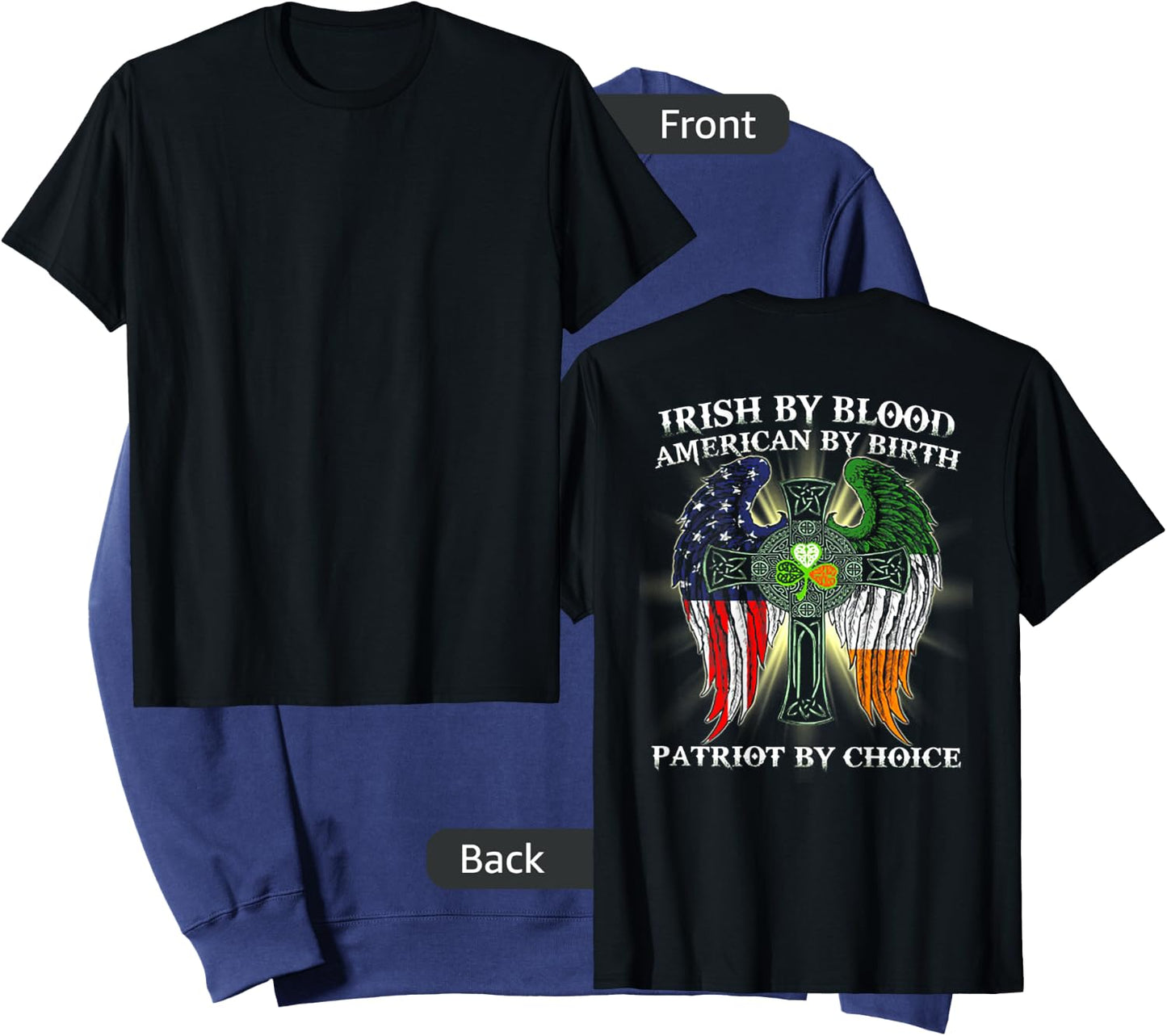 Irish By Blood American By Birth Patriot By Choice (on back) Sweatshirt - Sweatshirt | Navy