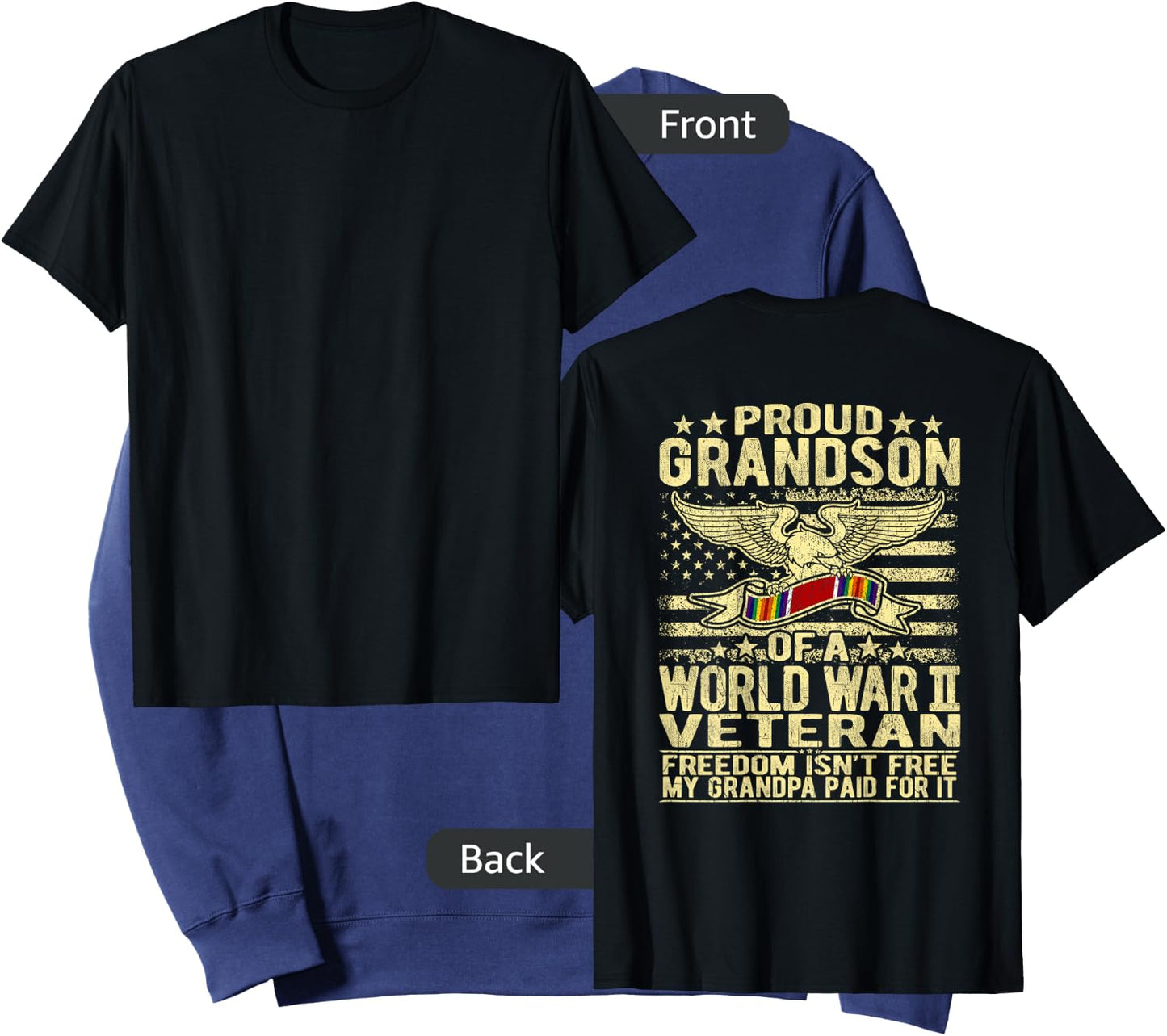 Freedom Isn't Free - Proud Grandson Of A WW2 Veteran Shirt Sweatshirt - Sweatshirt | Navy