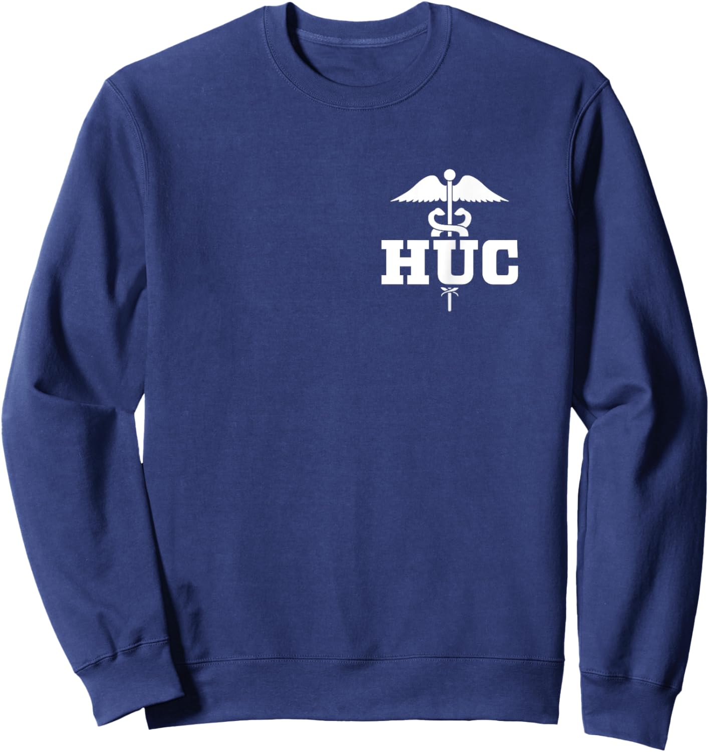 Health Unit Coordinator HUC Caduceus Unit Clerk Sweatshirt - Sweatshirt | Navy