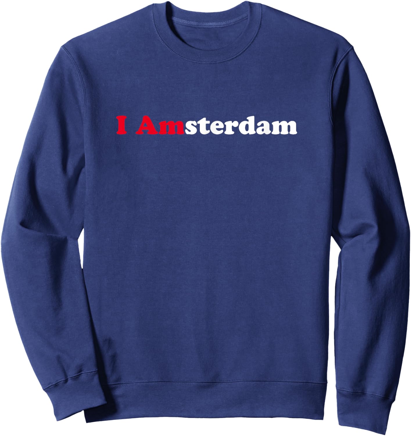 Amsterdam Holland Dutch Tourist Memento Souvenir I Love Gift Sweatshirt - Sweatshirt | Navy