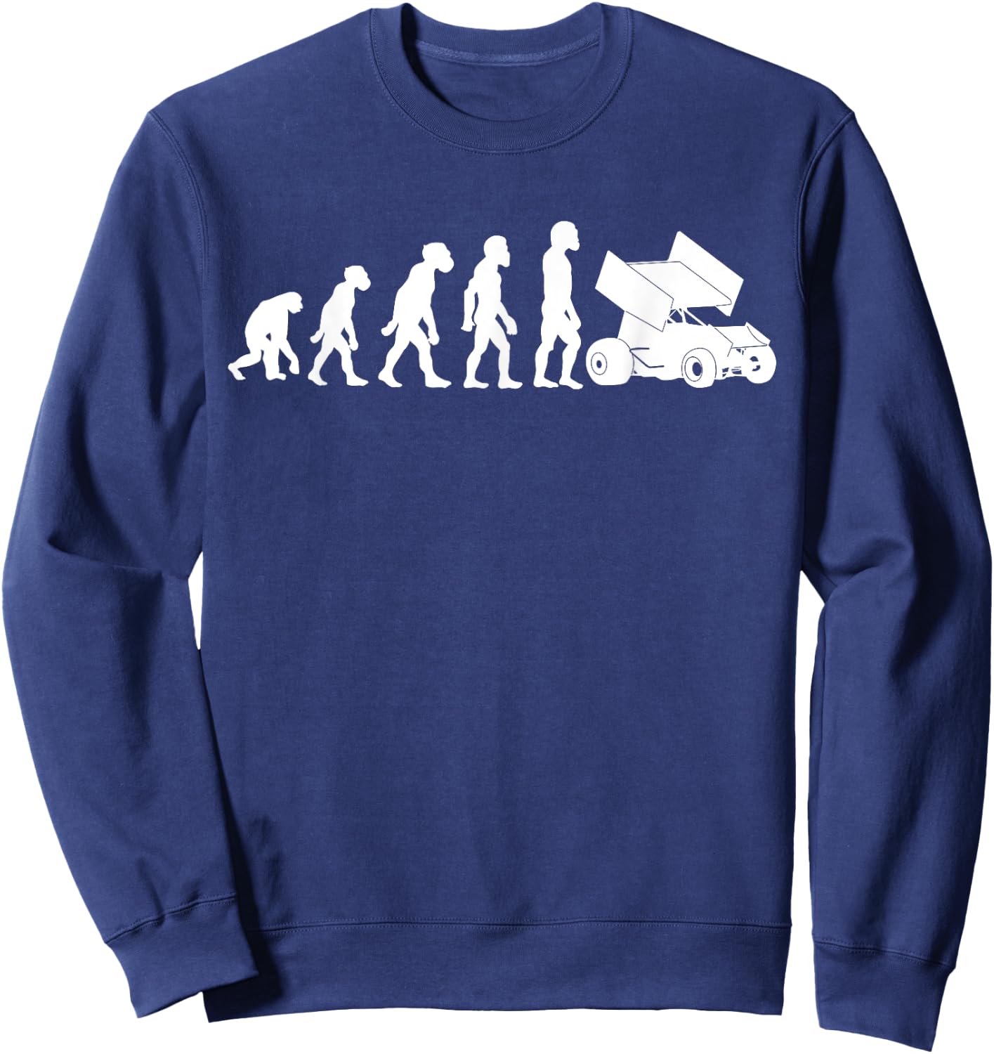Funny Human Sprint Car Racing Evolution Dirt Track Racer Sweatshirt - Sweatshirt | Navy