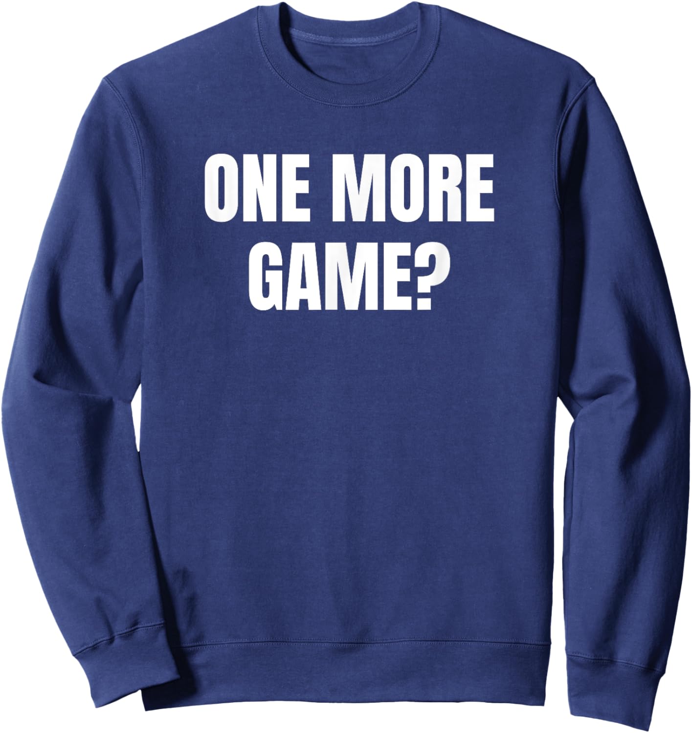 One More Game? Pickleball Player Cute Funny Fan Gag Sweatshirt - Sweatshirt | Navy