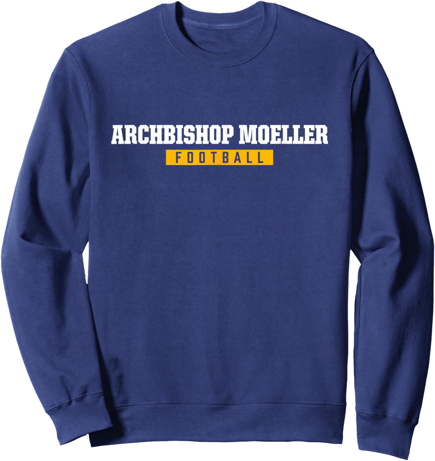 Archbishop Moeller High School Football HS Sweatshirt - Sweatshirt | Navy