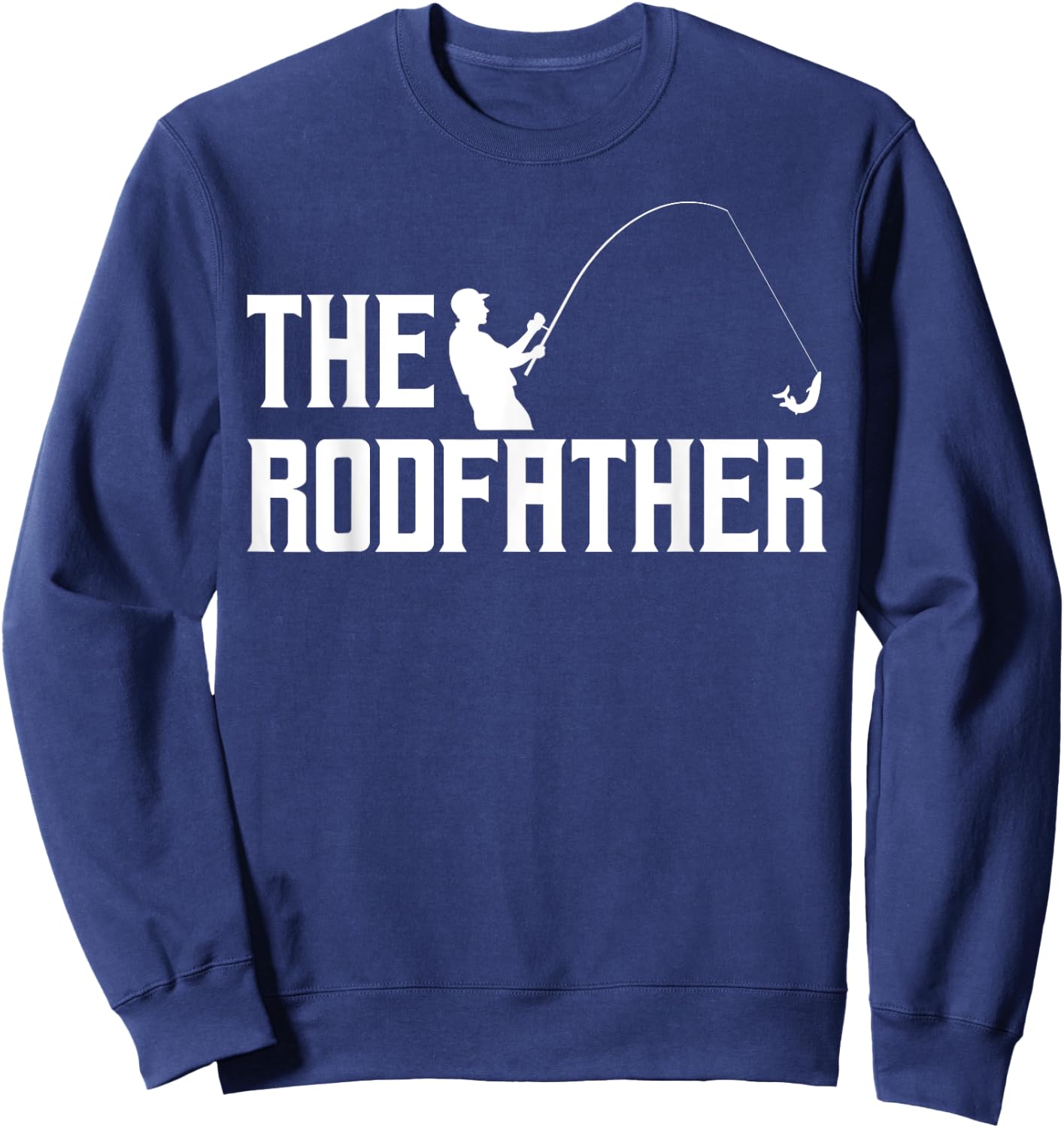 Funny Gift The Rodfather Fisherman Fishing Rod Sweatshirt - Sweatshirt | Navy