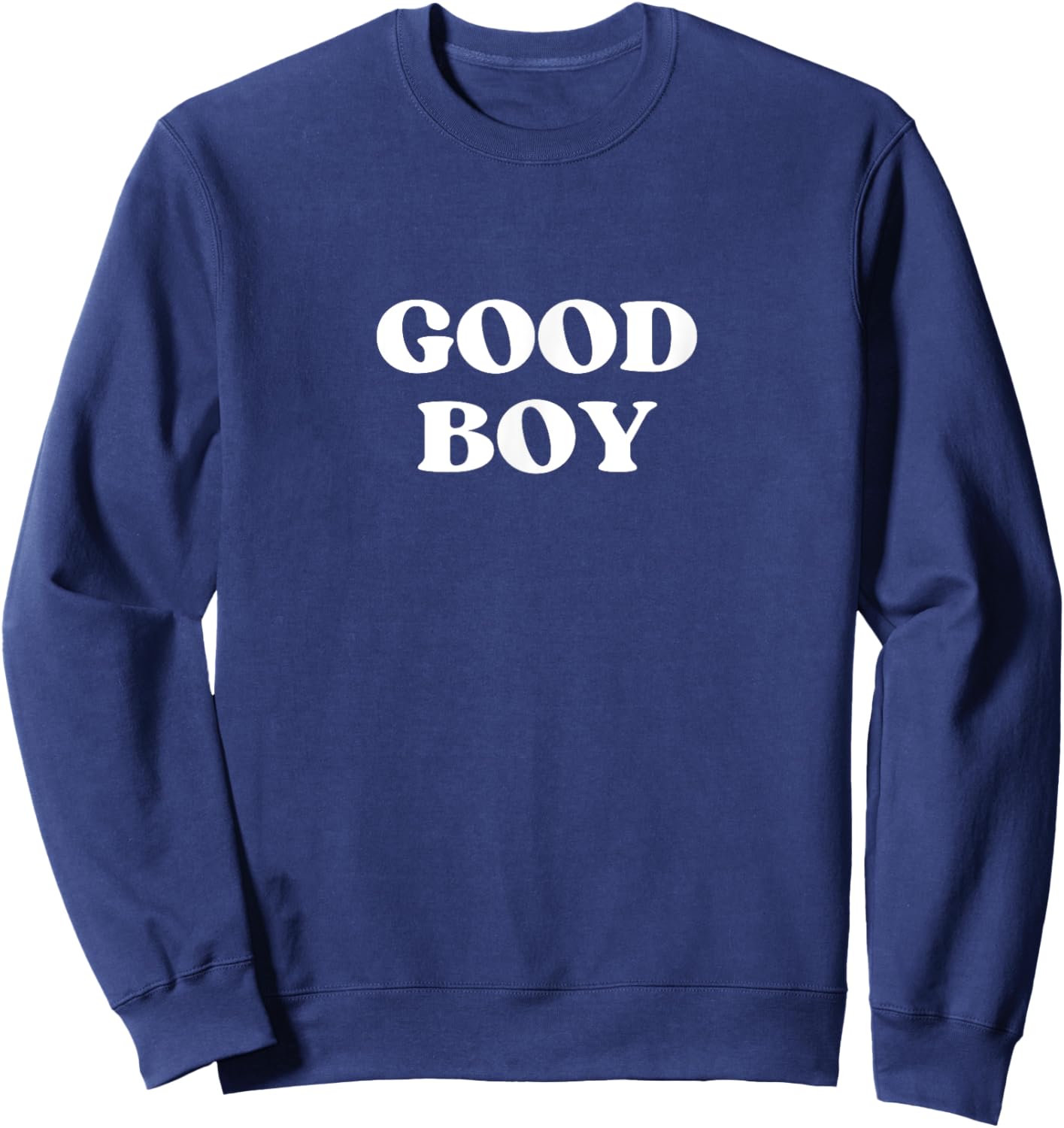 Good Boy Y2k Aesthetic 2000s Iconic Slogan , Black, S Sweatshirt - Sweatshirt | Navy