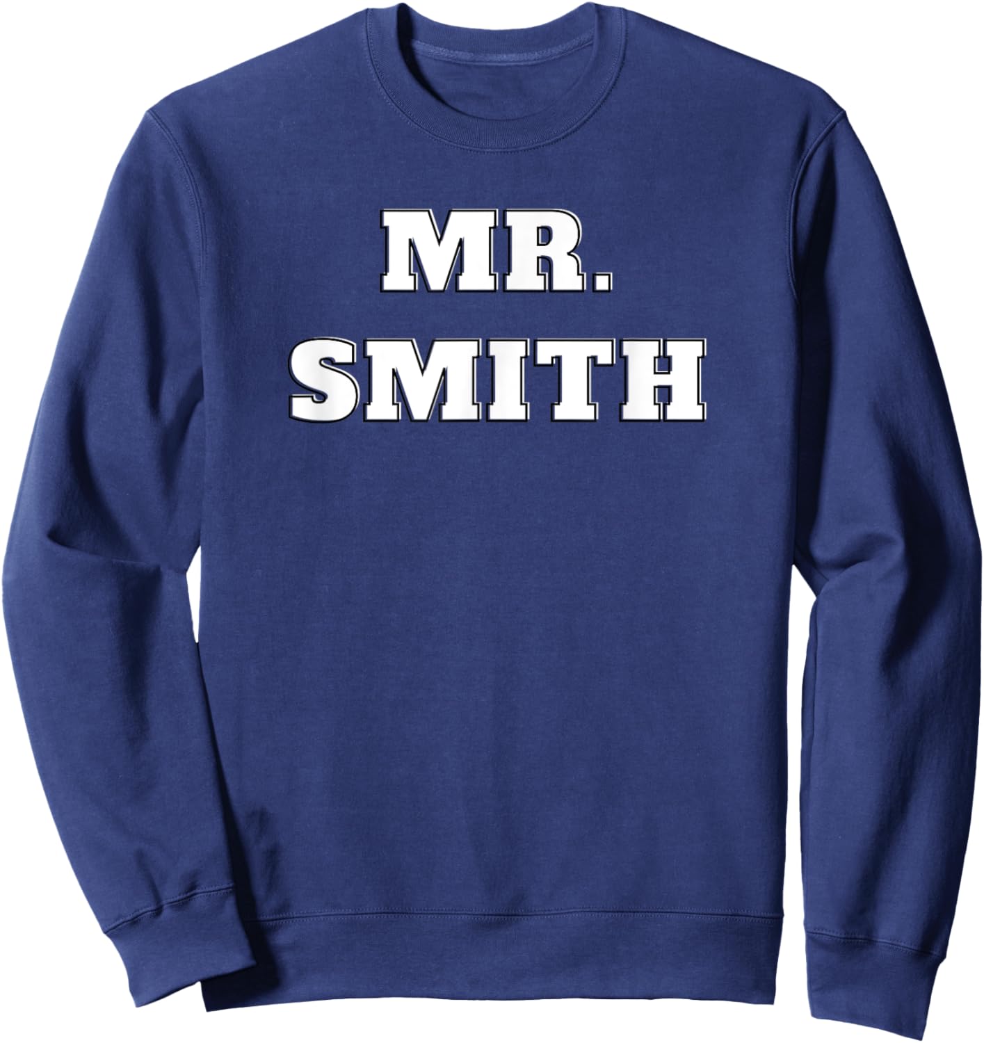 Fun Surname Apparel-Mr. Smith Sweatshirt - Sweatshirt | Navy
