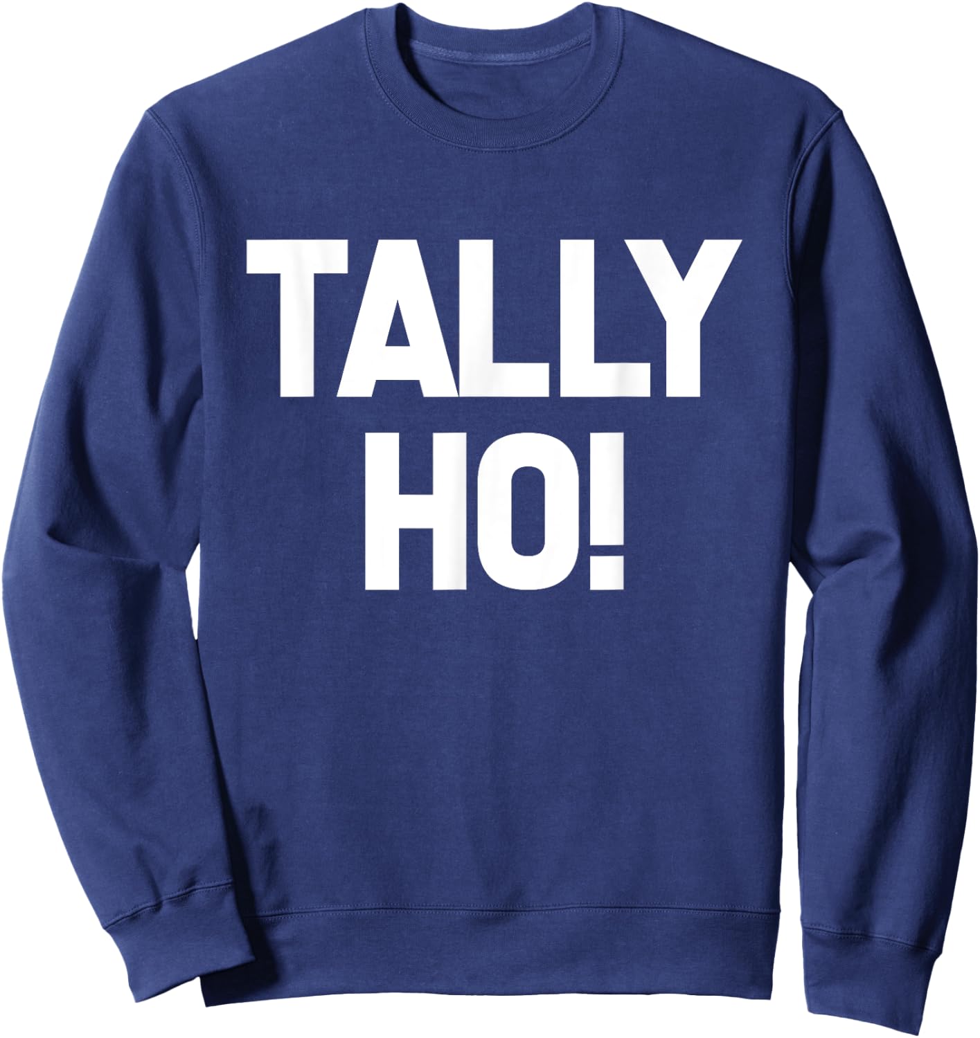 Tally Ho! Sweatshirt - Sweatshirt | Navy