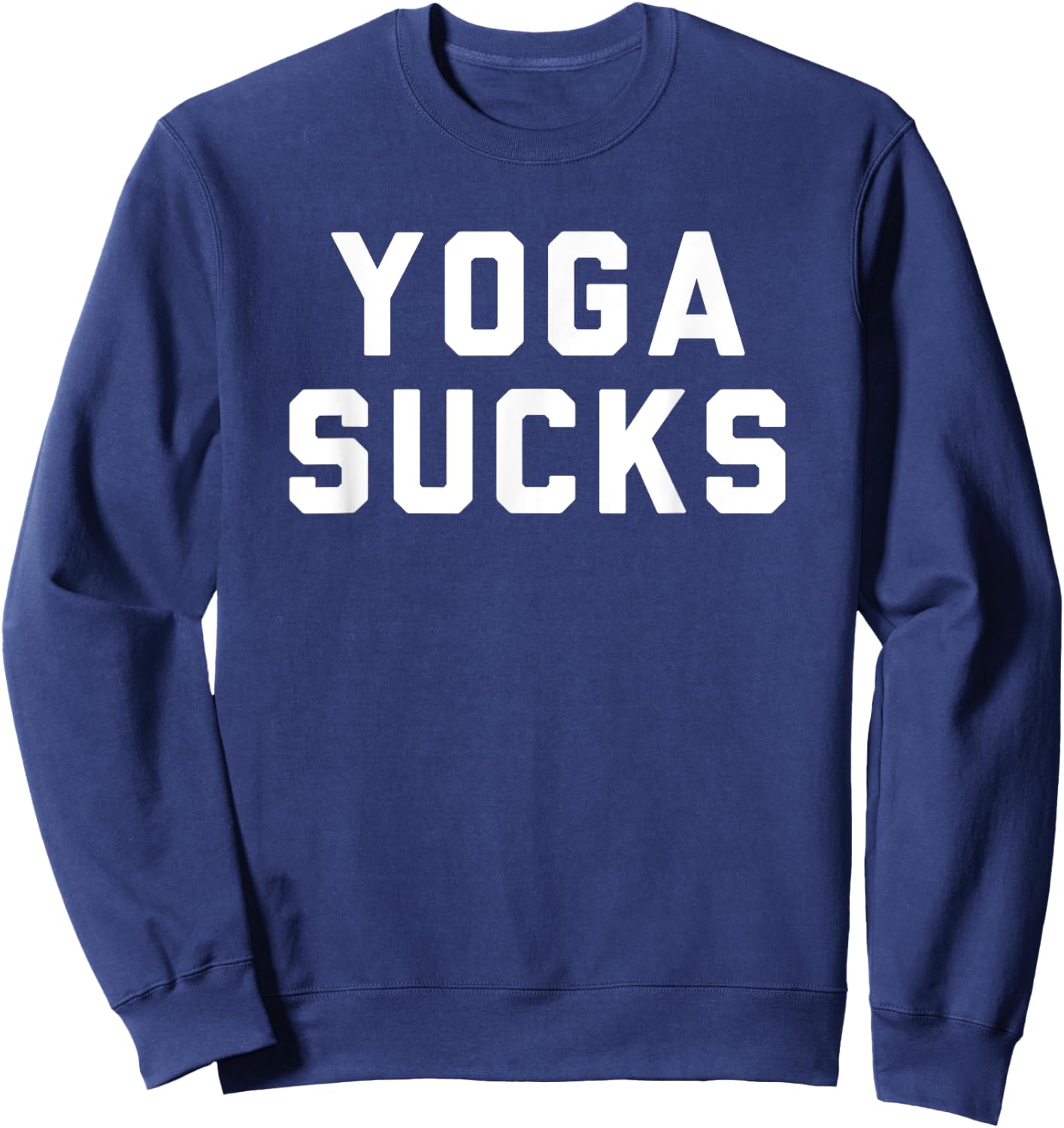 Yoga Sucks Sweatshirt - Sweatshirt | Navy