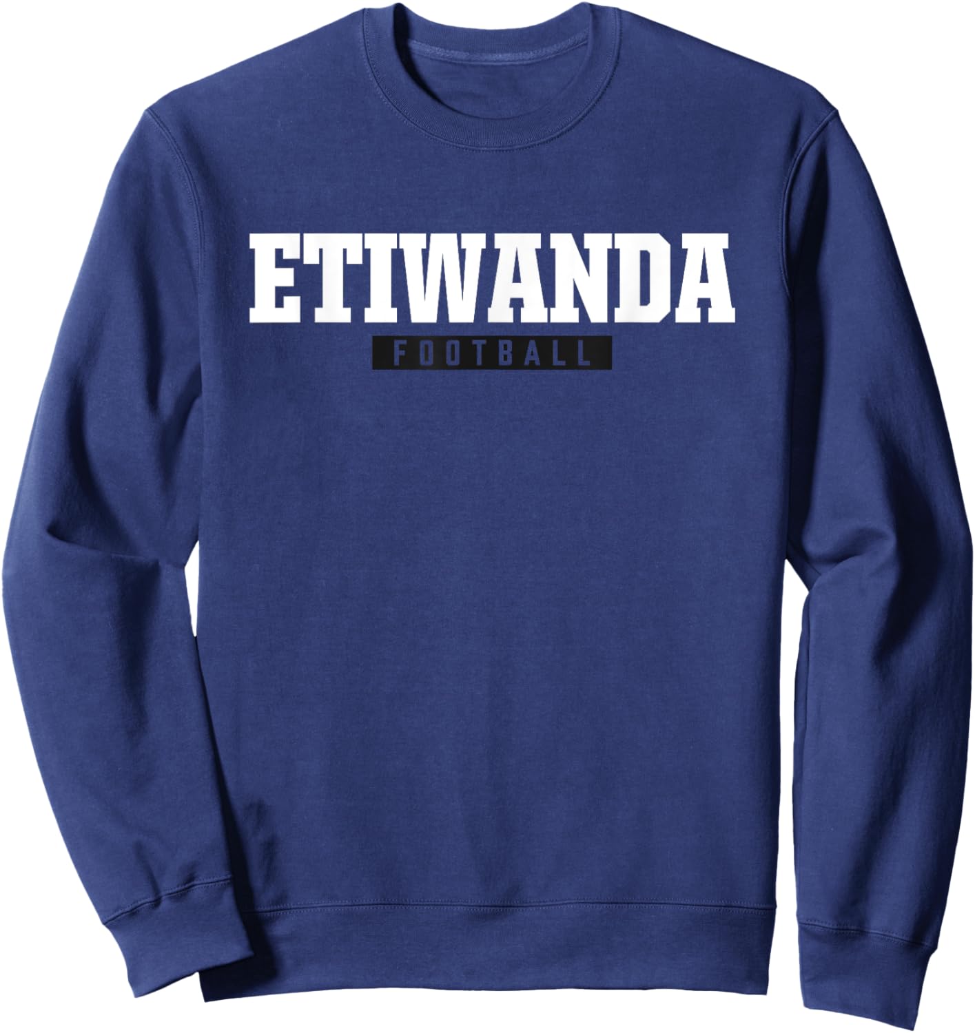 Etiwanda High School Football HS Sweatshirt - Sweatshirt | Navy