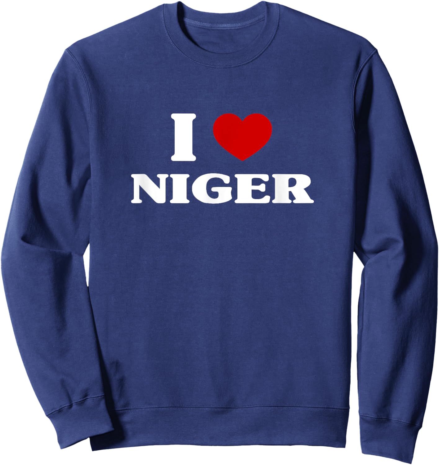 Niger I Heart Niger Souvenir I Love Niger Sweatshirt - Sweatshirt | Navy
