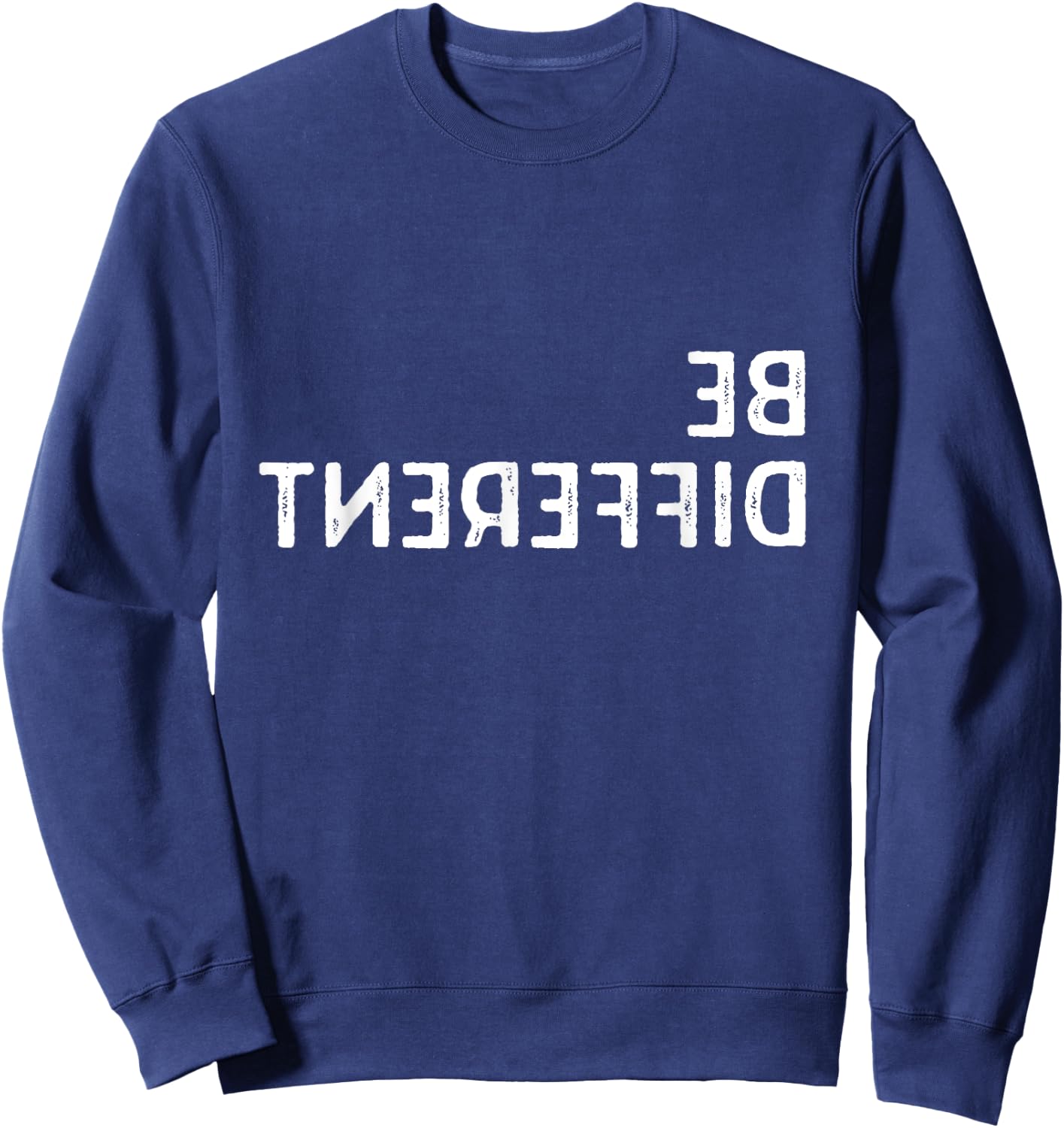 Be Different I'm Not For Everyone Funny Introvert Backwards Sweatshirt - Sweatshirt | Navy