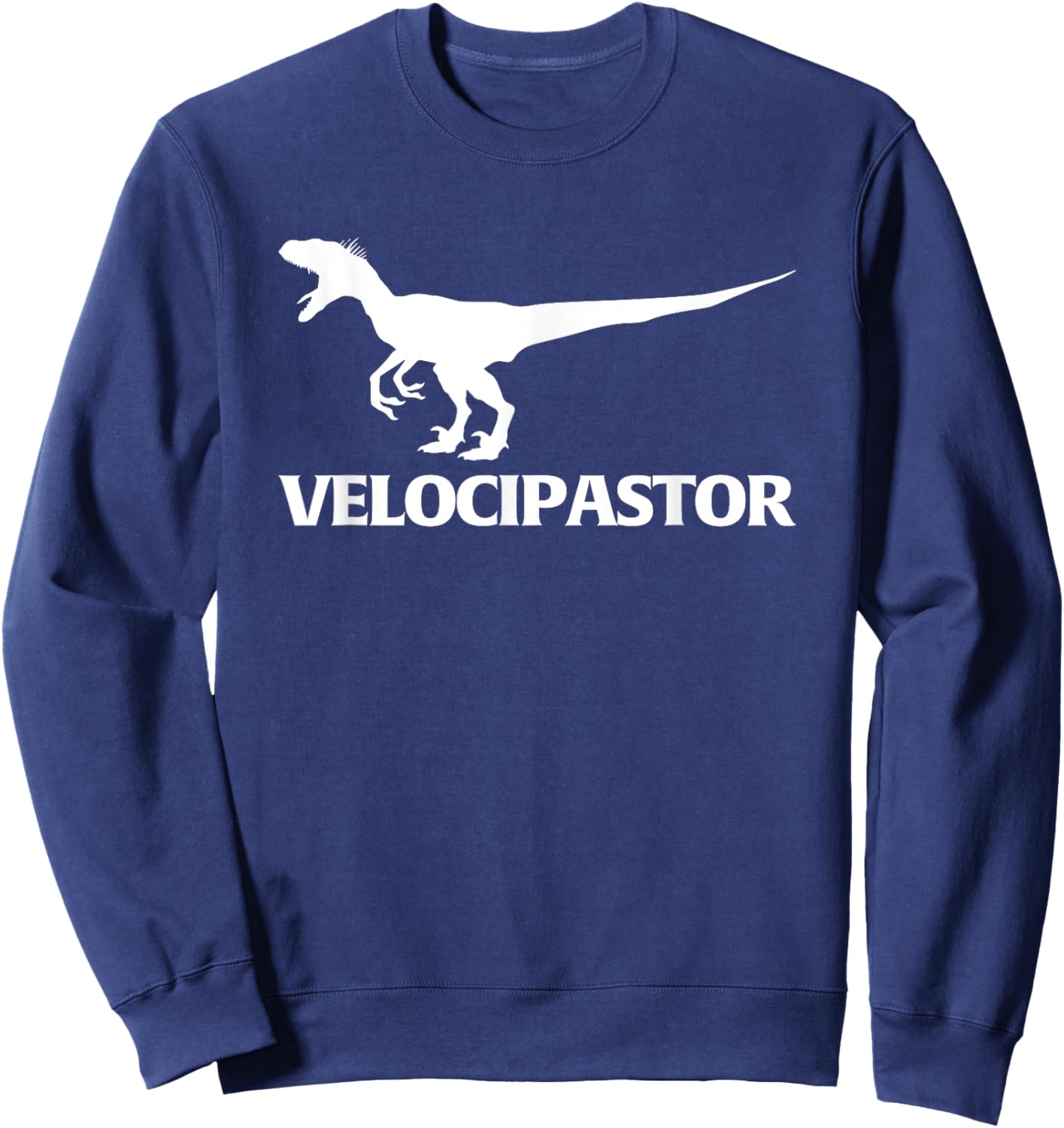 VelociPastor - Funny Pastor Saying Catholic Cool Pastor Sweatshirt - Sweatshirt | Navy