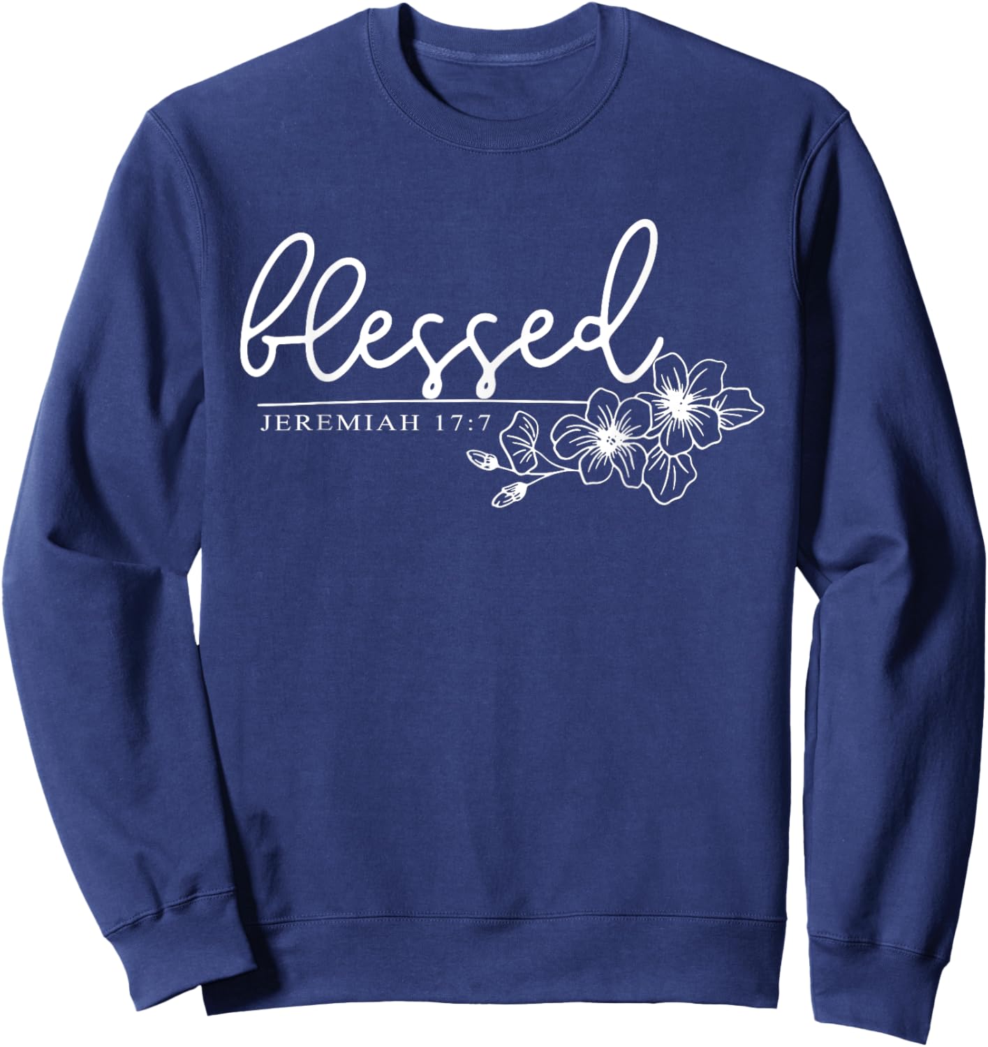 Blessed Jeremiah 17:7, Women Christian Faith, Bible Verse Sweatshirt - Sweatshirt | Navy