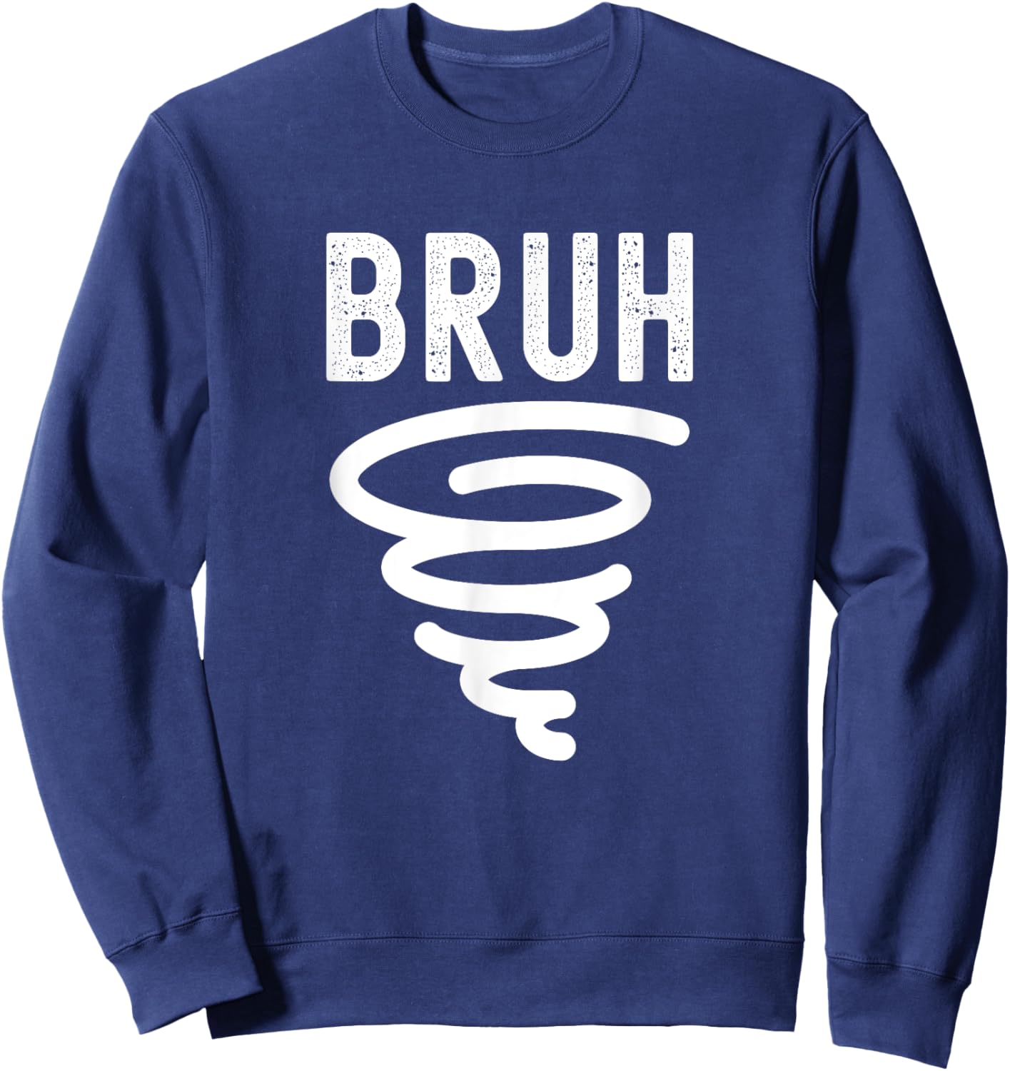 Twister Tornado Lover, Tornado Survivor, Funny Storm Chaser Sweatshirt - Sweatshirt | Navy