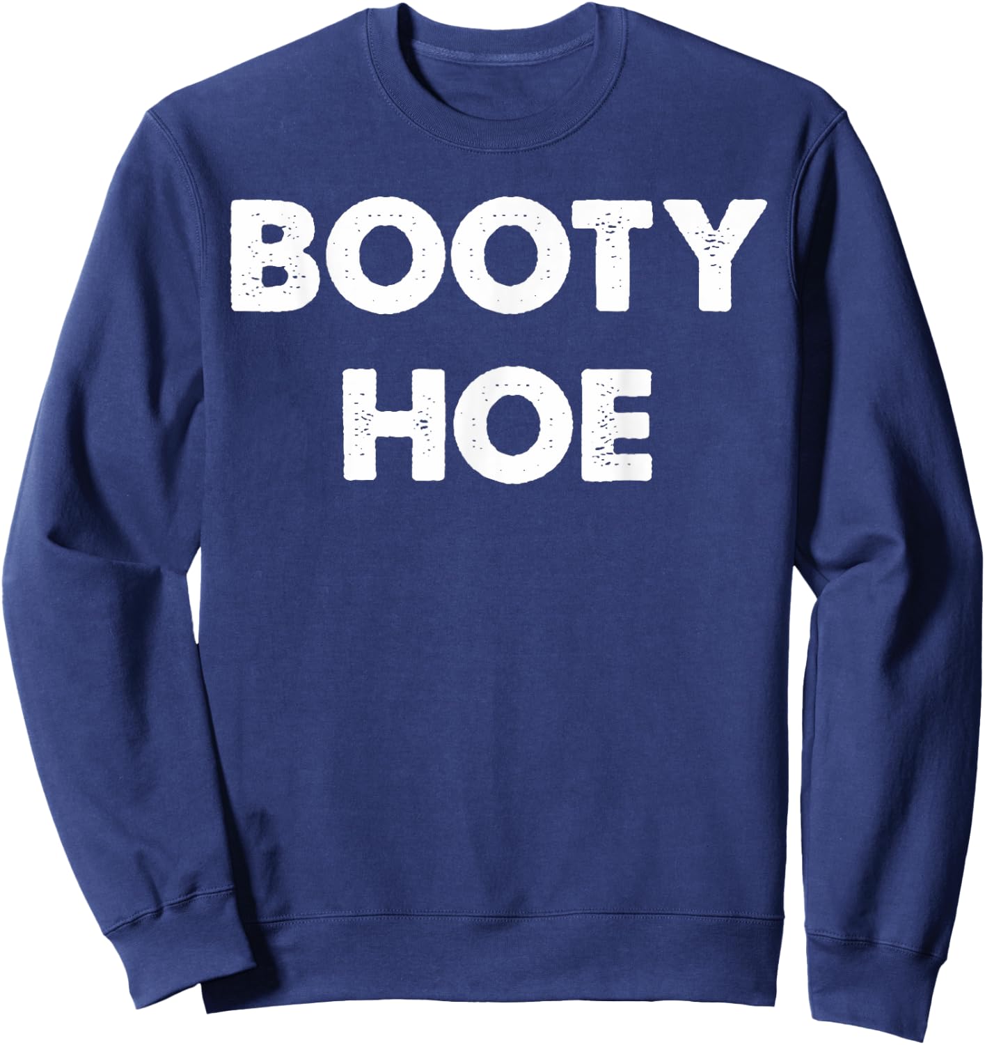 Booty Hoe Sweatshirt - Sweatshirt | Navy