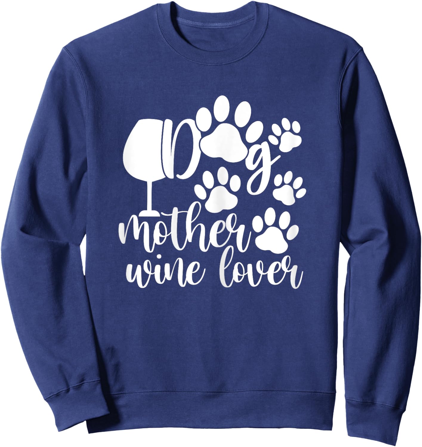 Wine Shirts , Dog Mother Wine Lover Funny Sweatshirt - Sweatshirt | Navy