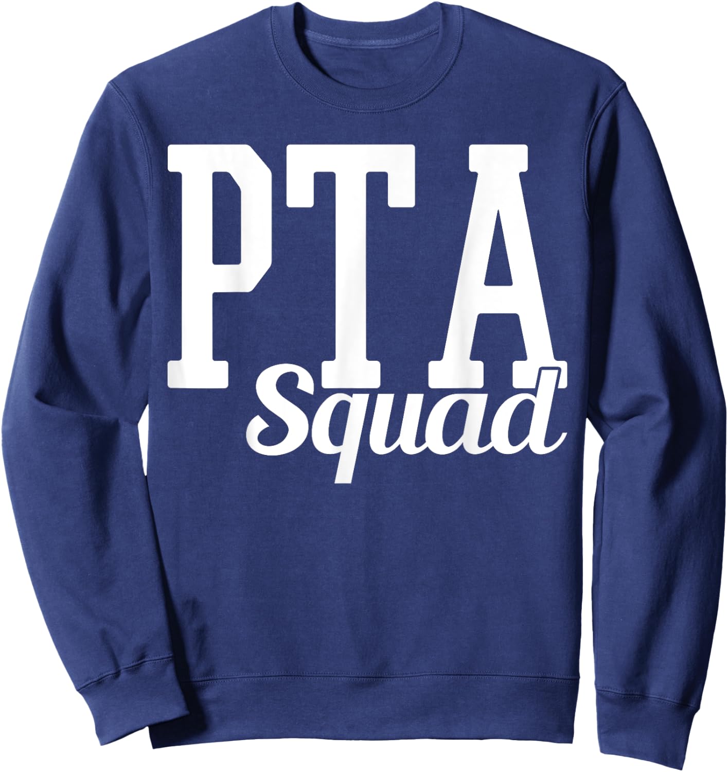 PTA Squad Sweatshirt - Sweatshirt | Navy