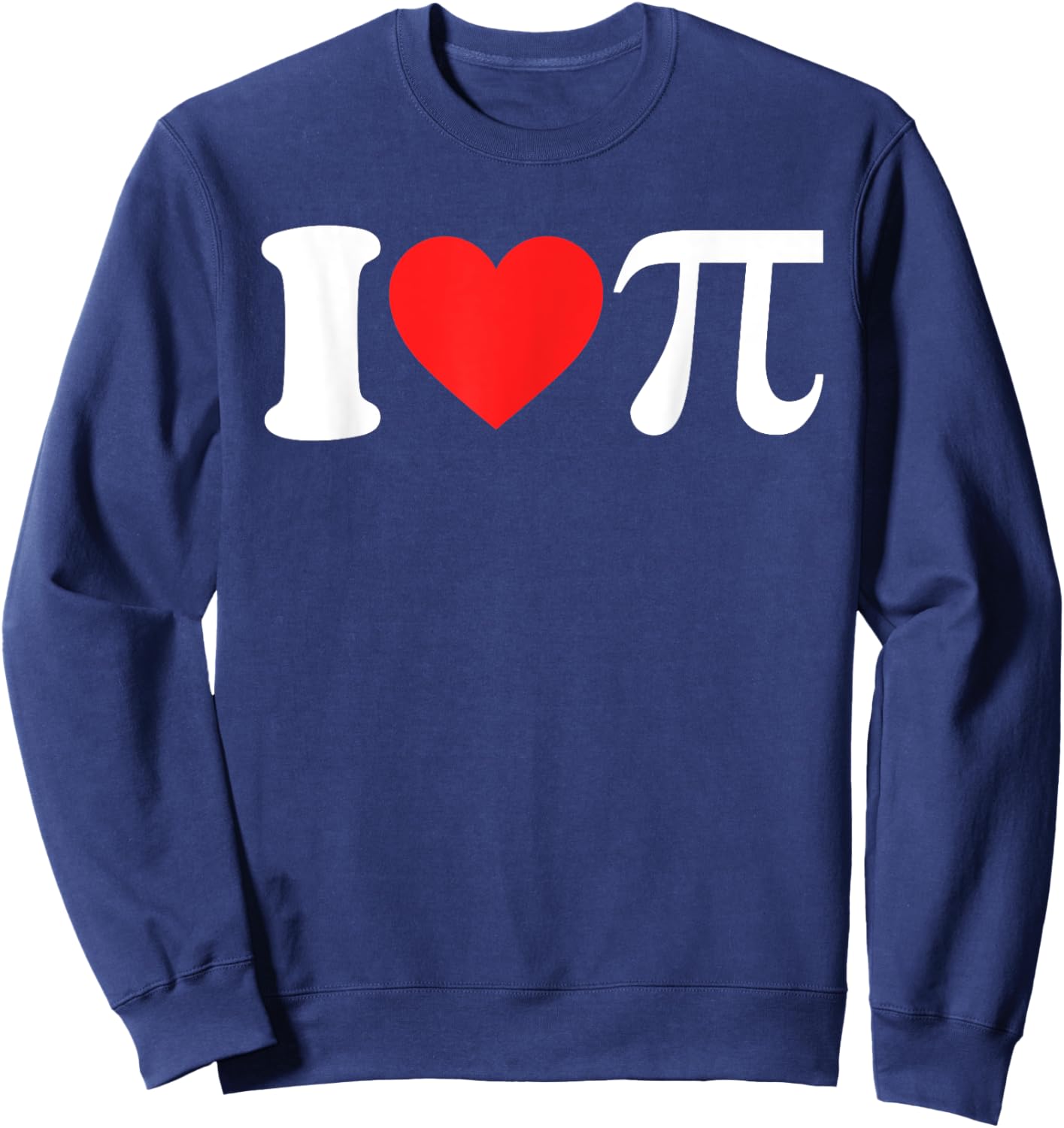 Happy Pi Day for Funny Math Teacher and I Love Pi Women Kids Sweatshirt - Sweatshirt | Navy