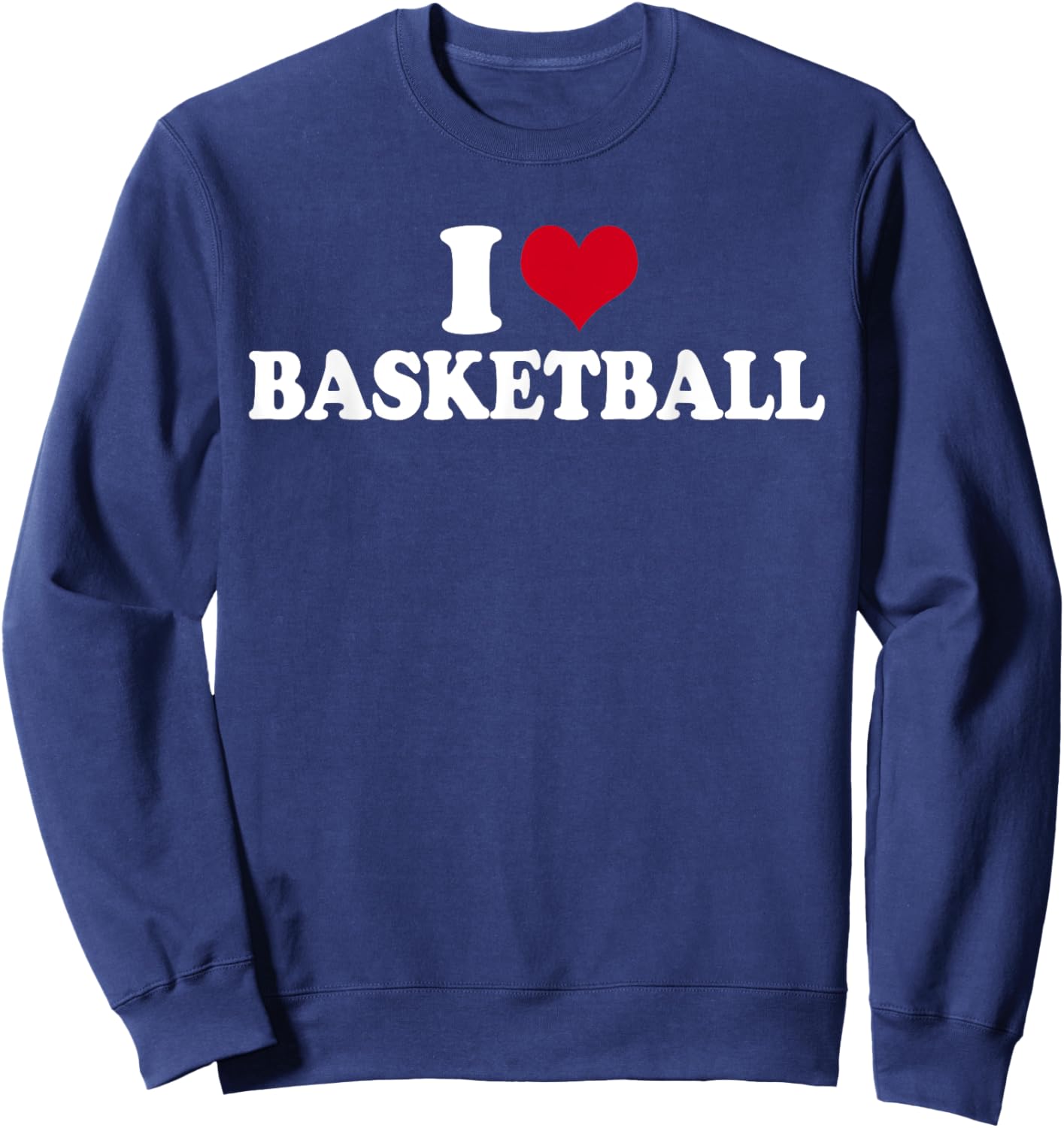 I Love Basketball Sweatshirt - Sweatshirt | Navy