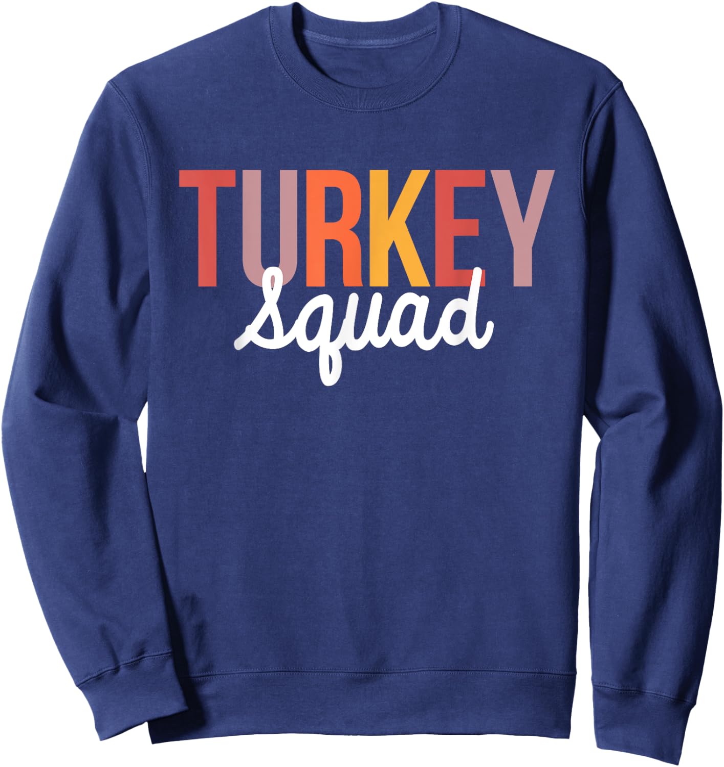 Retro Turkey Squad Funny Thanksgiving Family Matching Group Sweatshirt - Sweatshirt | Navy