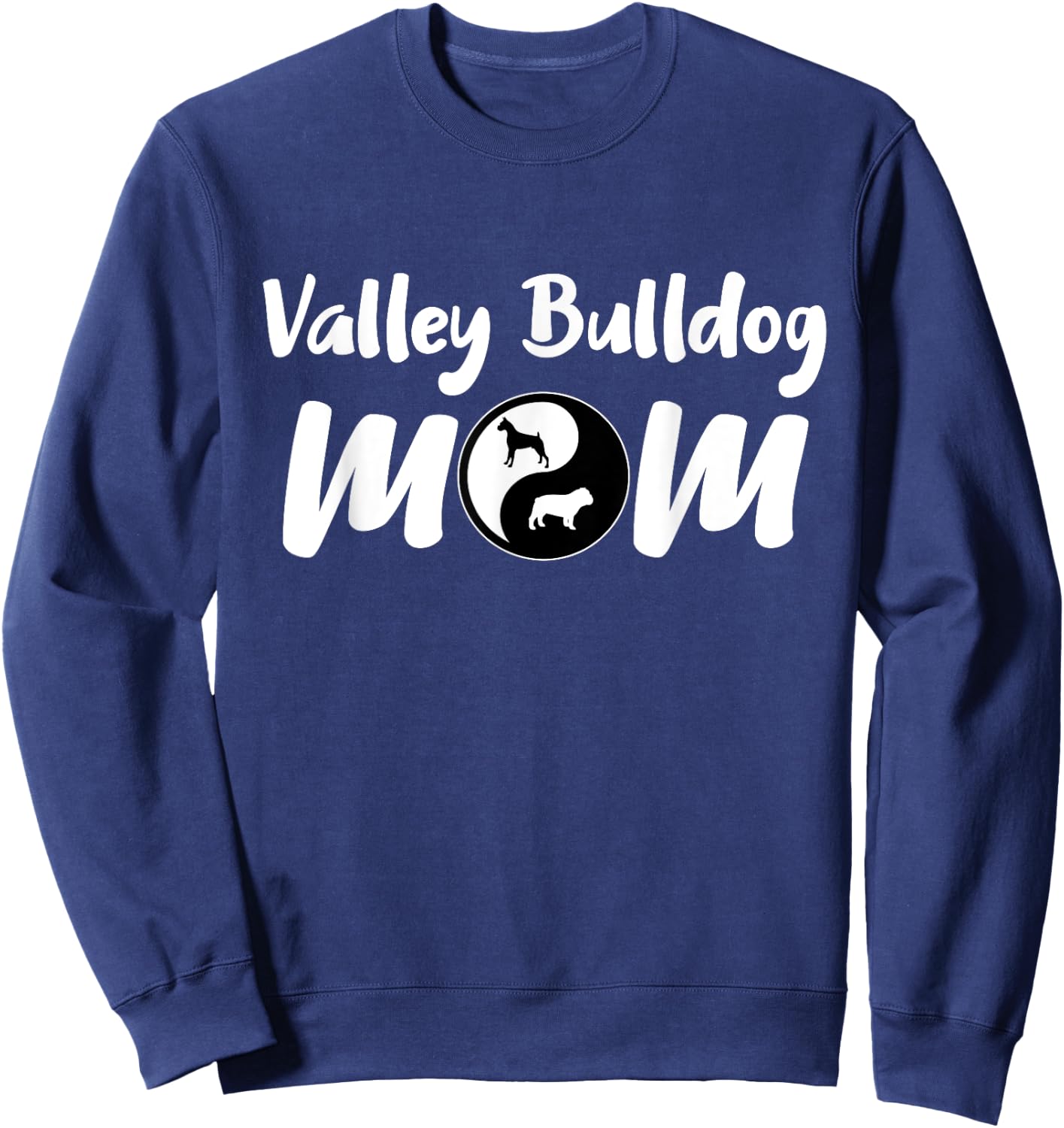 Valley Bulldog Mom Gifts | Pet Dog Mama Cross Breed Owners Men Women Girls Kids Sweatshirt - Sweatshirt | Navy