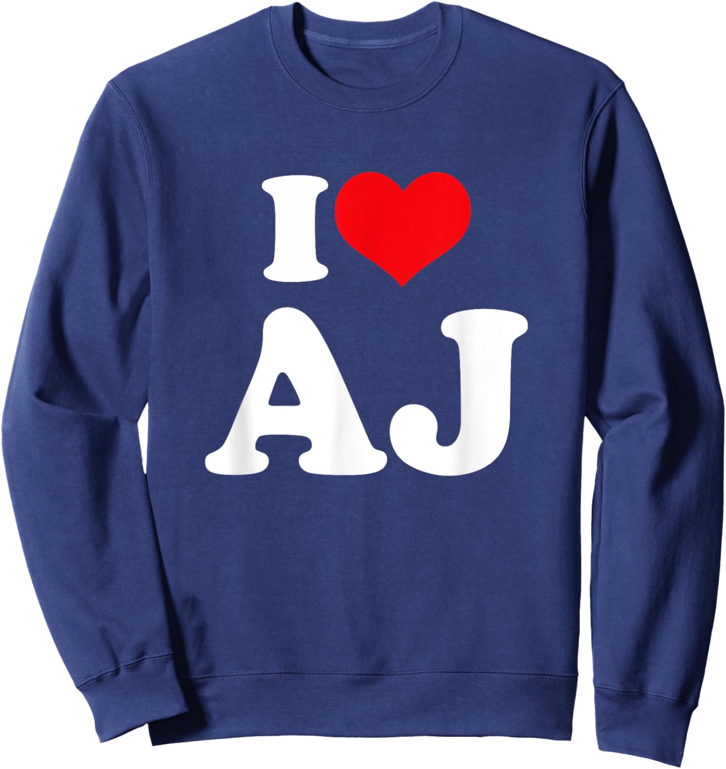 I Love AJ, I Heart AJ Sweatshirt - Sweatshirt | Navy
