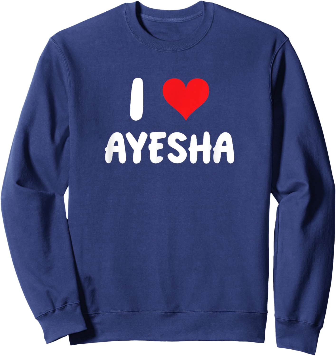 I Love Ayesha - Heart Sweatshirt - Sweatshirt | Navy
