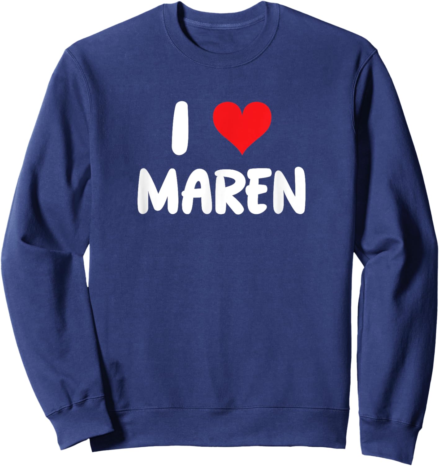I Love Maren - Heart Sweatshirt - Sweatshirt | Navy