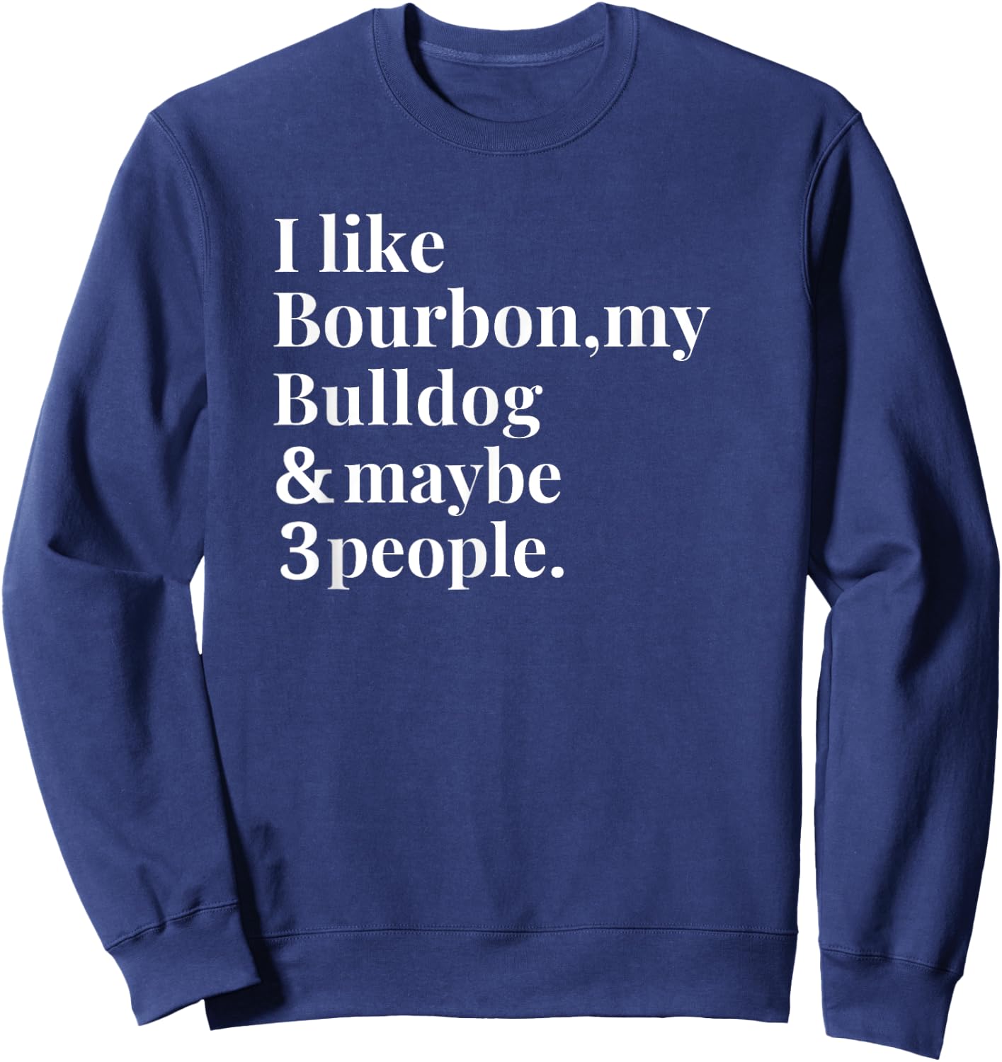 Bulldog Funny Dog Owner Bourbon Whiskey Lover Gift Men Sweatshirt - Sweatshirt | Navy