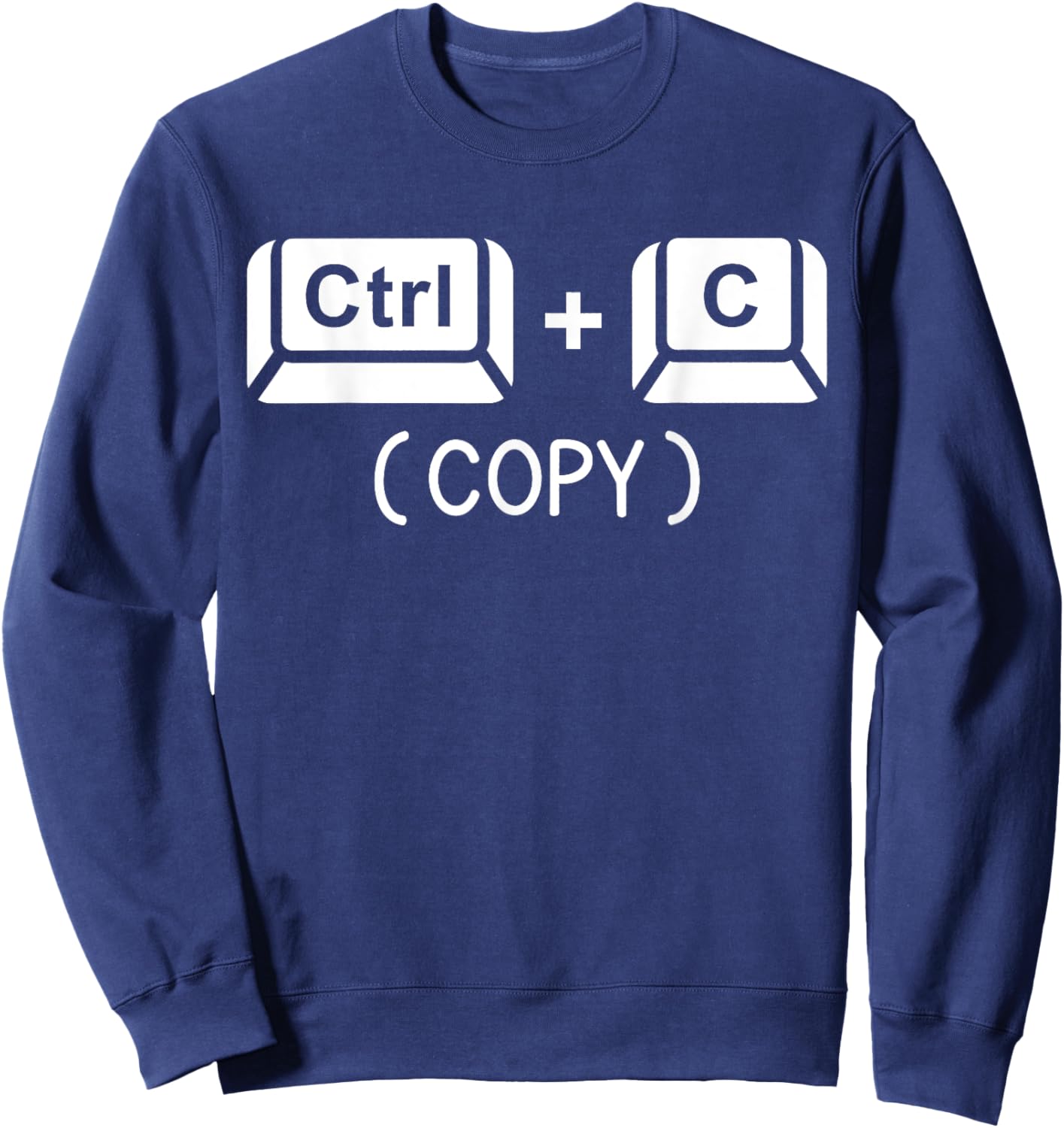 Copy Paste Ctrl C Ctrl V Dad Son Happy Father's Day Family Sweatshirt - Sweatshirt | Navy