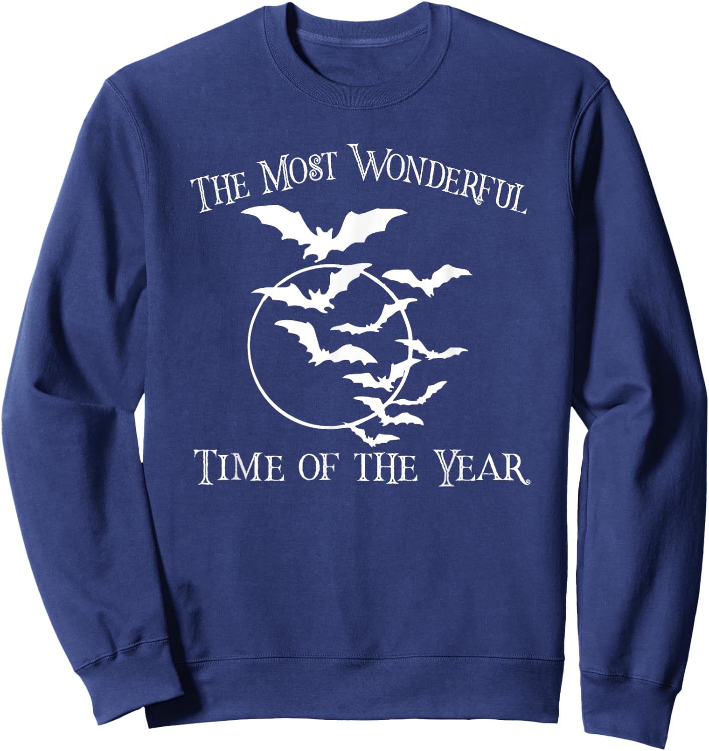 Most Wonderful Time of Year Funny Halloween Bats Full Moon Sweatshirt - Sweatshirt | Navy