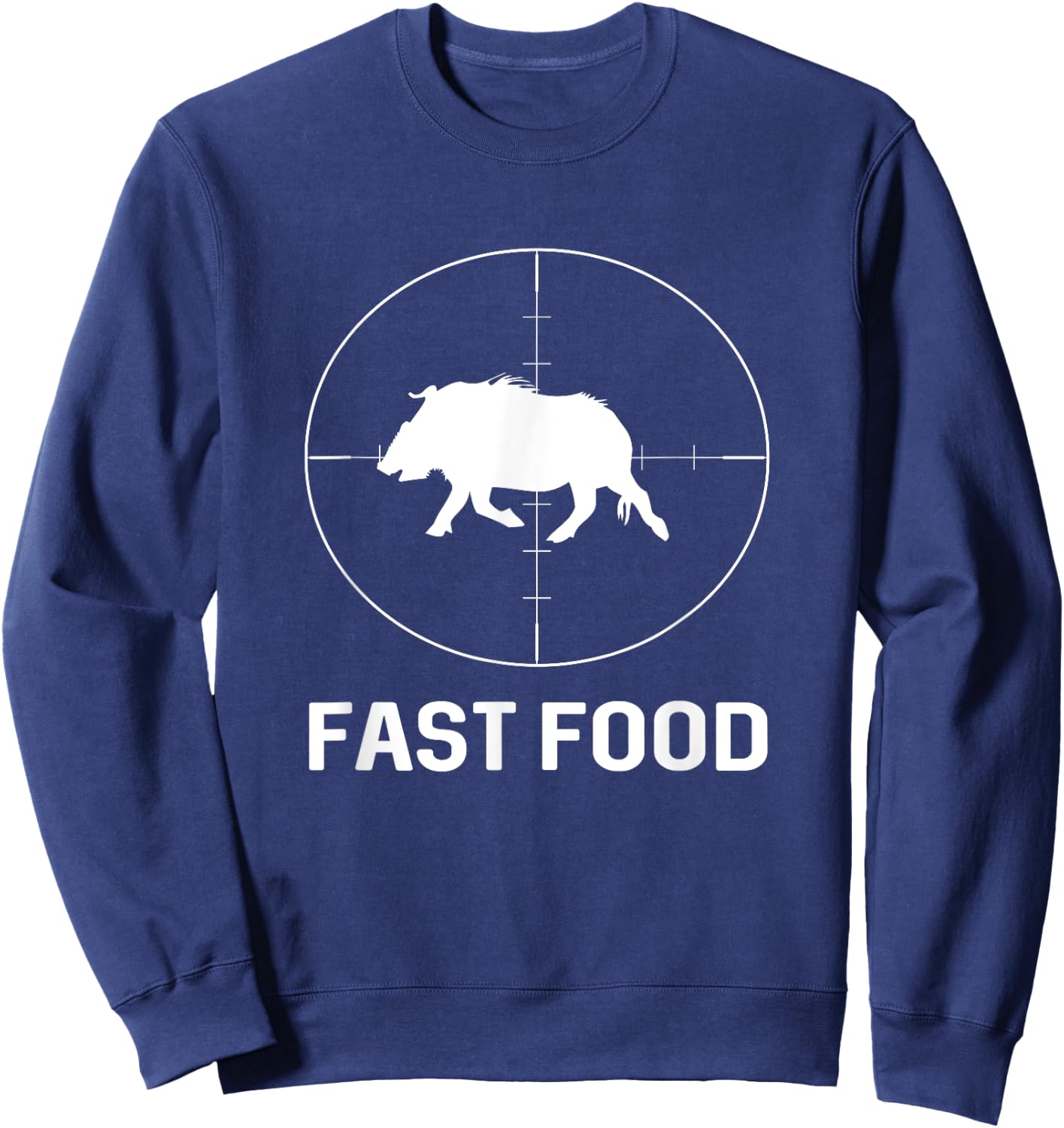 Fast Food Wild Boar Hunter Pig Hunting Gift Sweatshirt - Sweatshirt | Navy