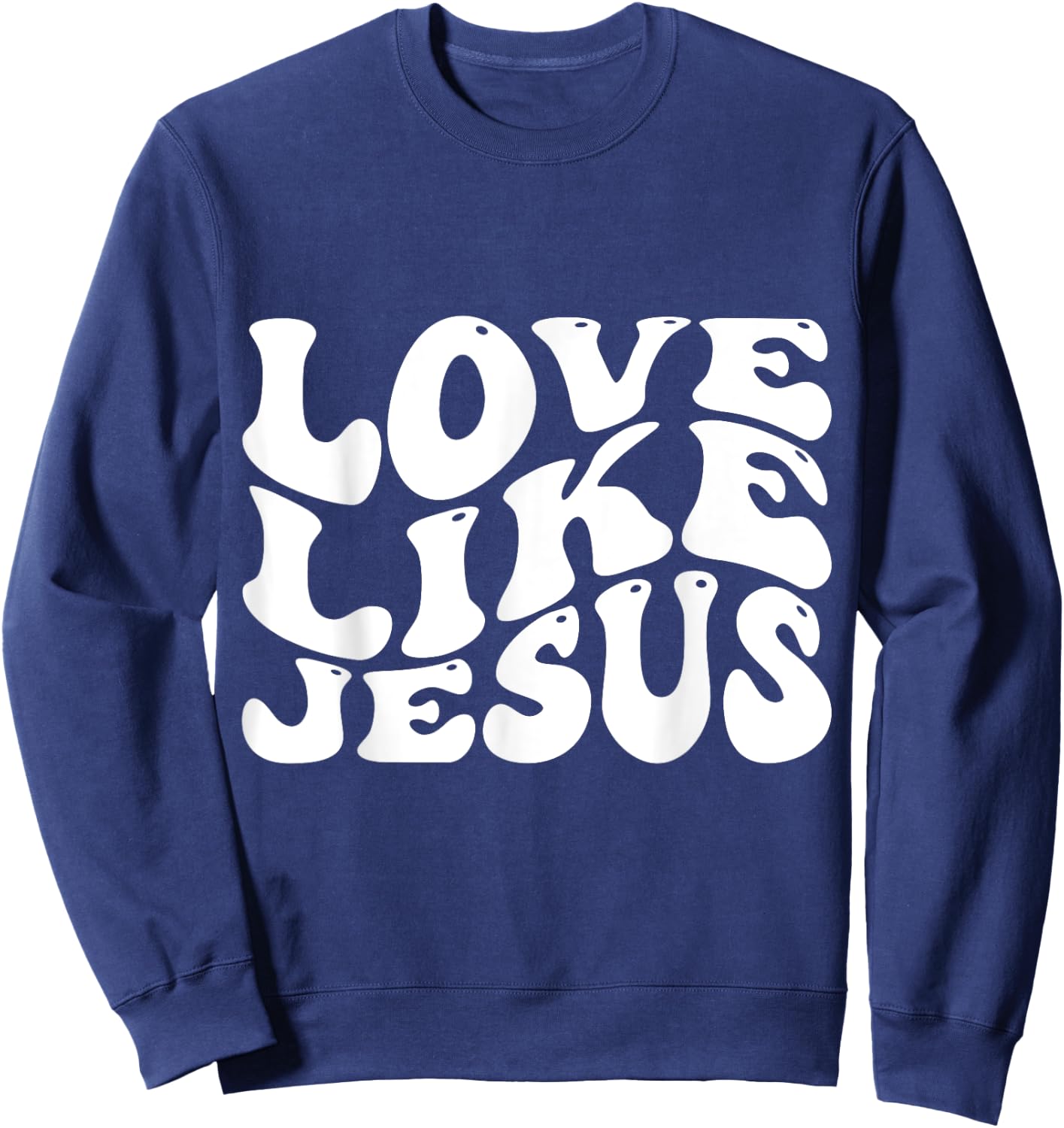 Love Like Jesus Sweatshirt - Sweatshirt | Navy