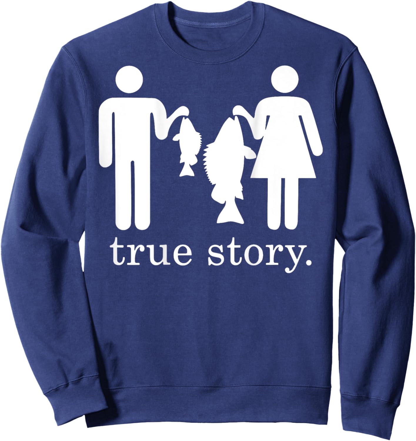 True story fishing husband and wife Sweatshirt - Sweatshirt | Navy