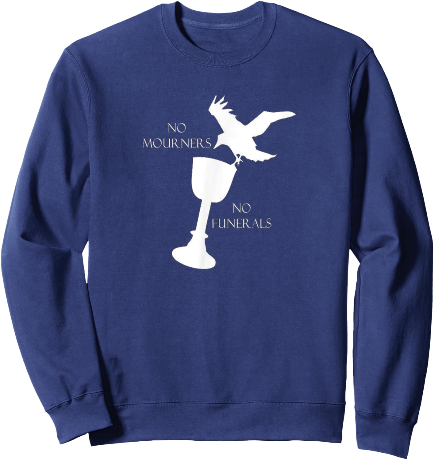 Bookworm No Mourners No Funerals for book nerds Sweatshirt - Sweatshirt | Navy