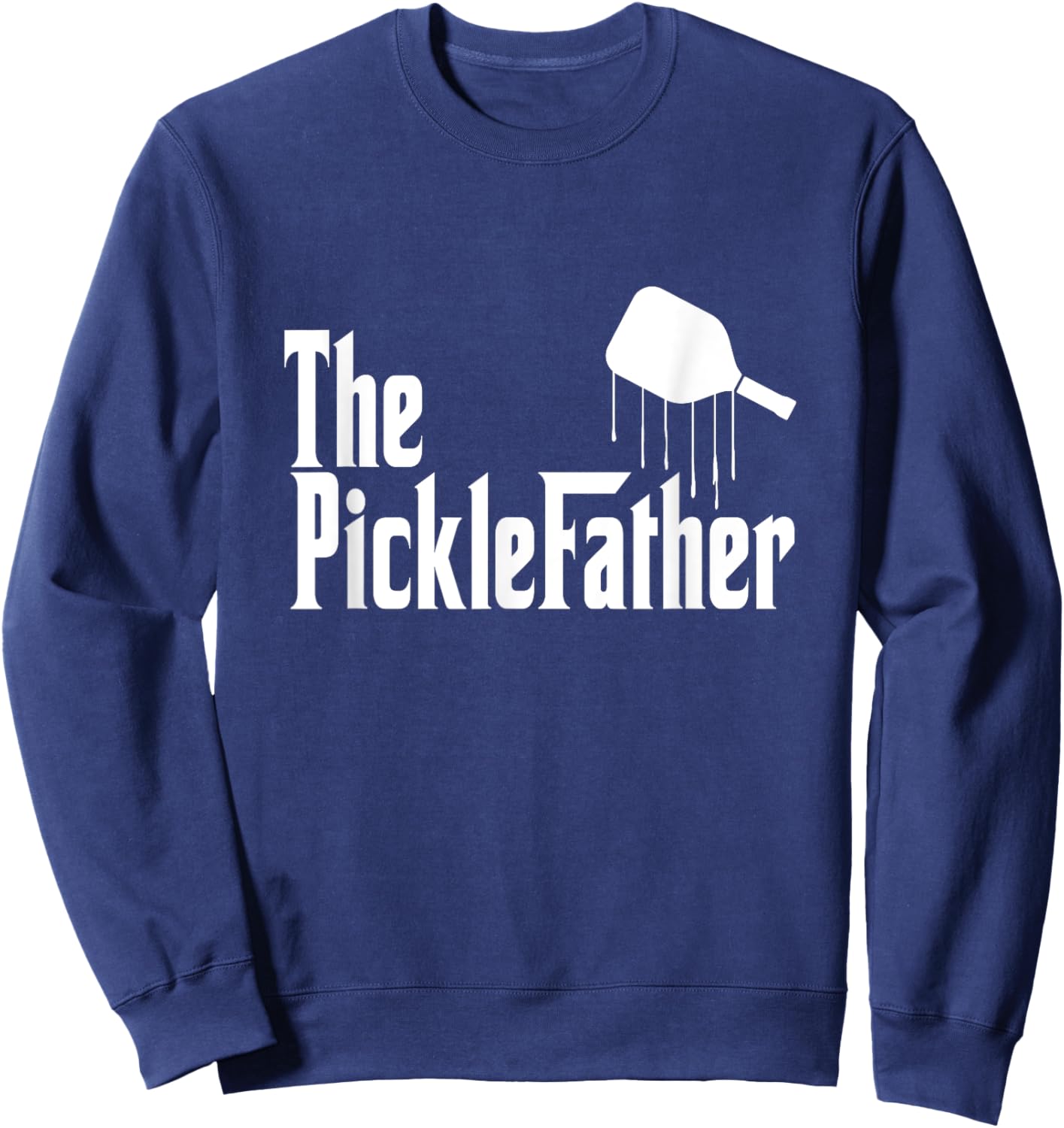 Funny Pickleball The Picklefather Funny Fathers Sweatshirt - Sweatshirt | Navy