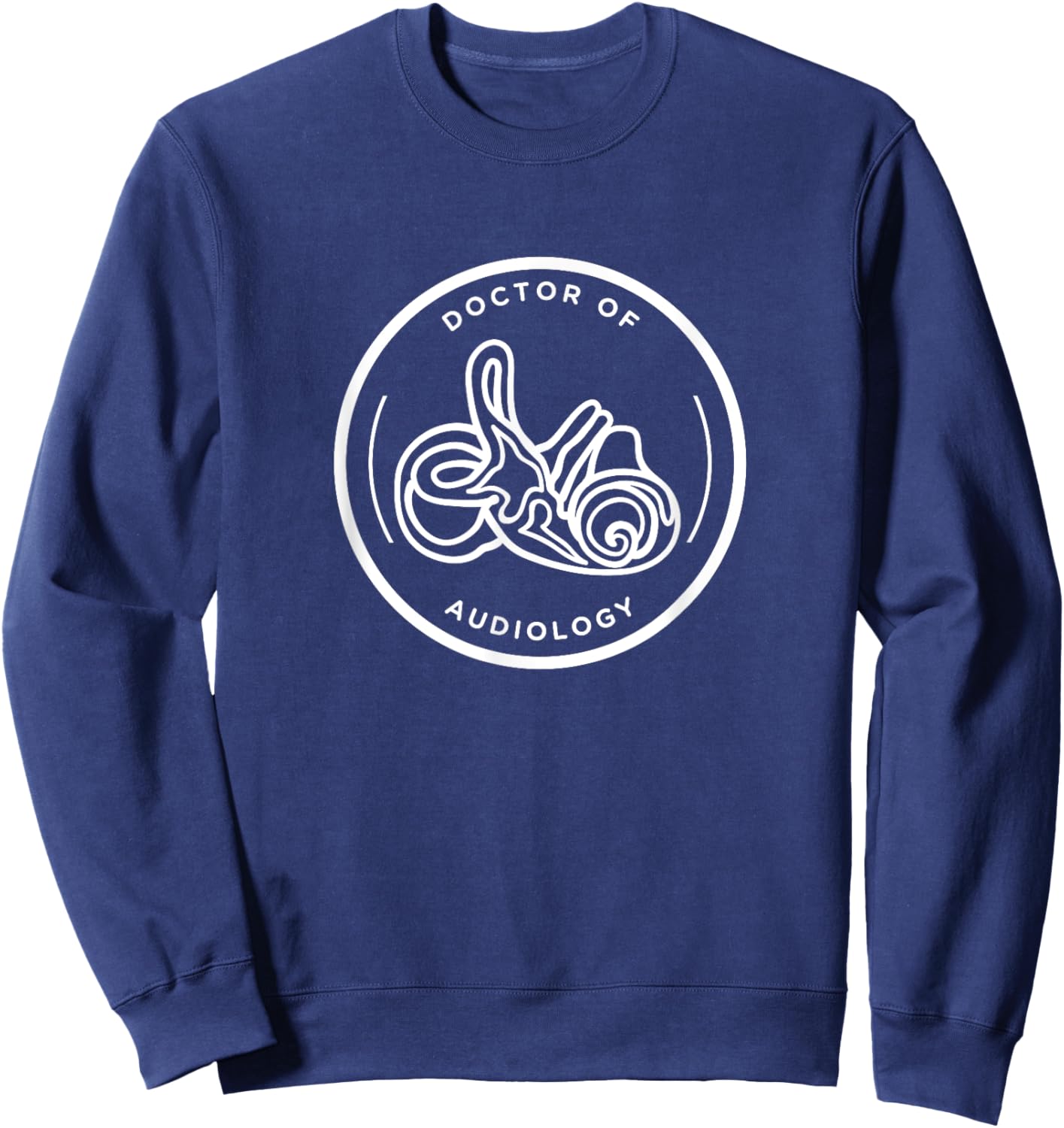 Doctor of Audiology Cochlea Inner Ear AuD Sweatshirt - Sweatshirt | Navy