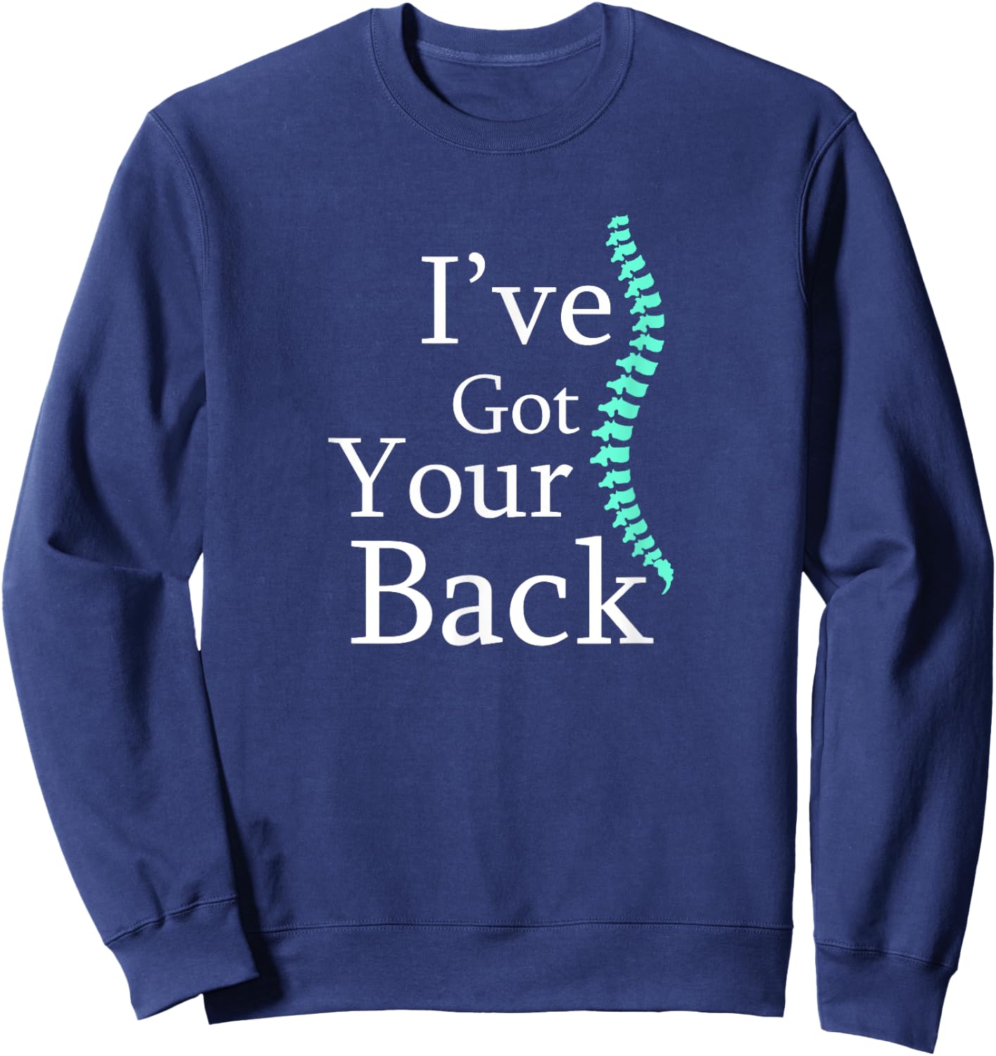 Your Back Chiropractor Gift Sweatshirt - Sweatshirt | Navy