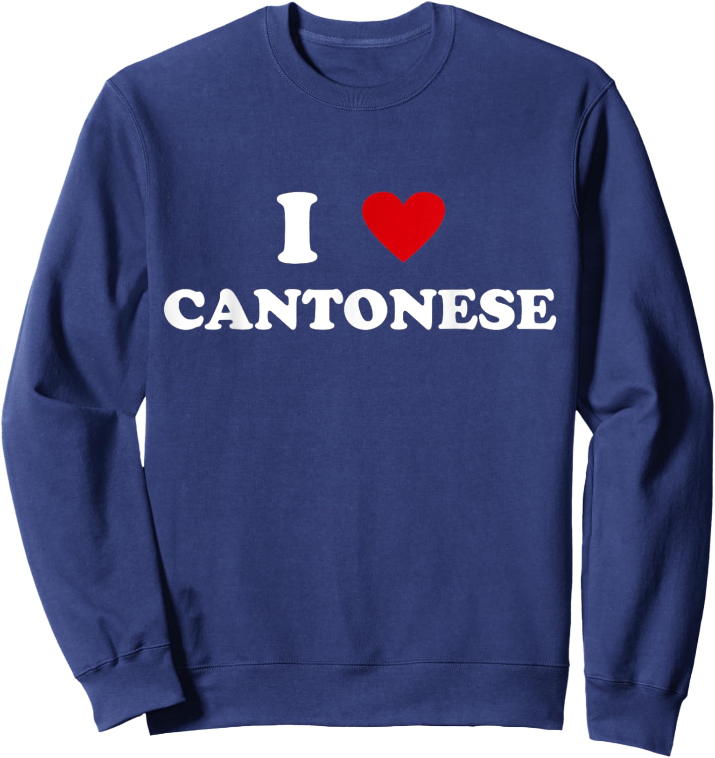 I Heart Teacher - Funny I Love Cantonese Women Sweatshirt - Sweatshirt | Navy