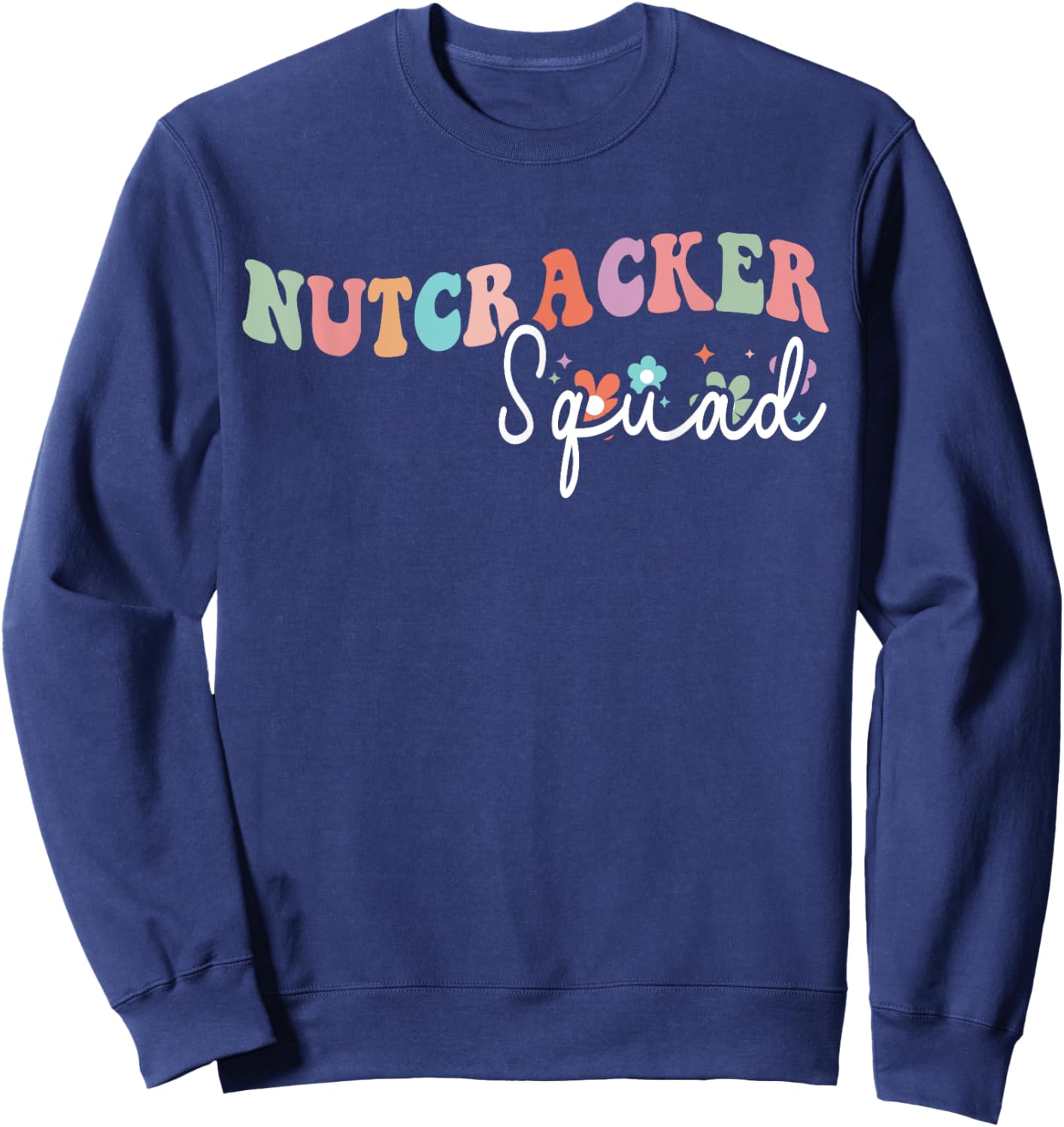 Groovy Nutcracker Squad Retro Christmas Ballet Dance Sweatshirt - Sweatshirt | Navy