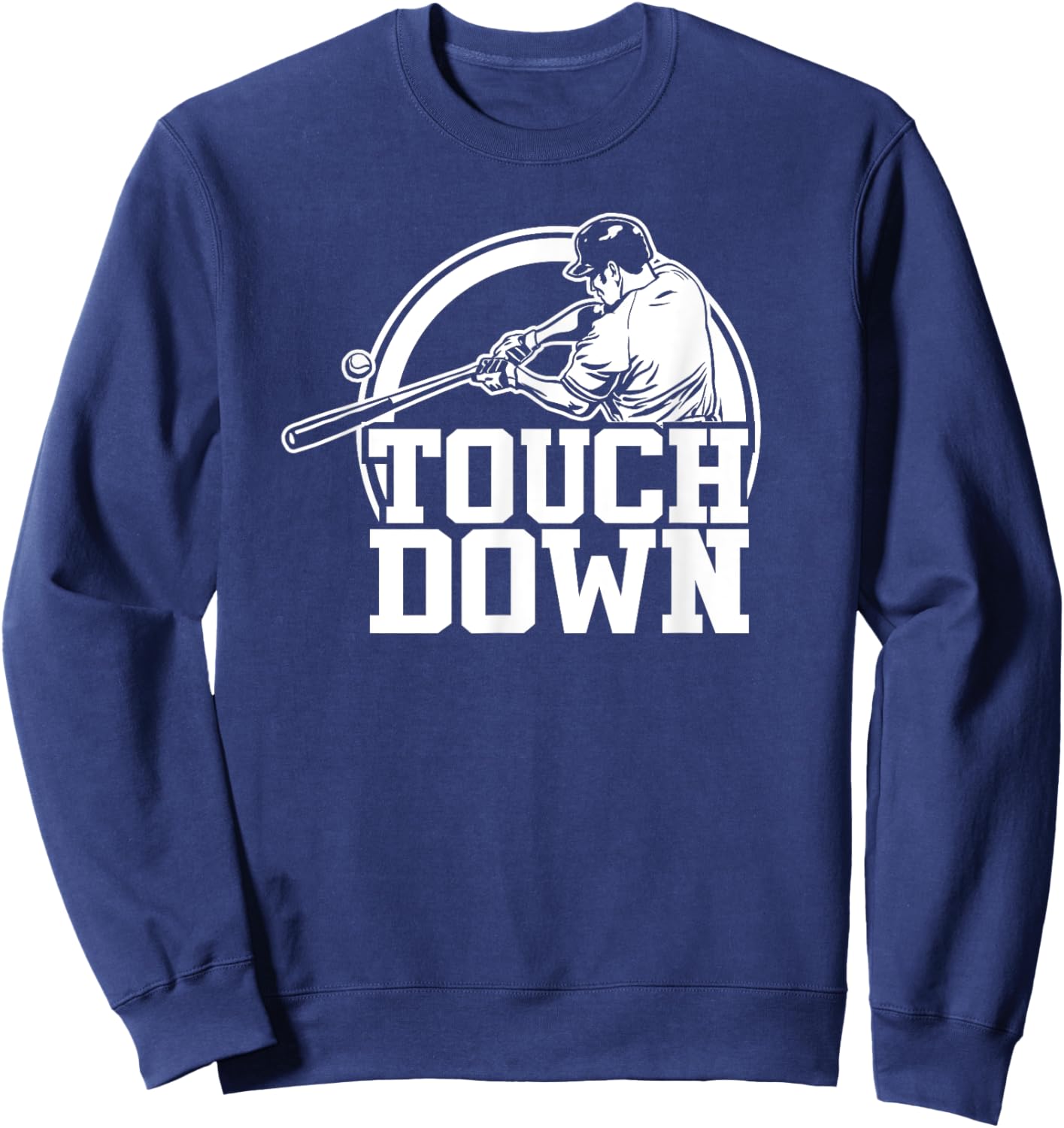 Touchdown Funny Baseball Sweatshirt - Sweatshirt | Navy