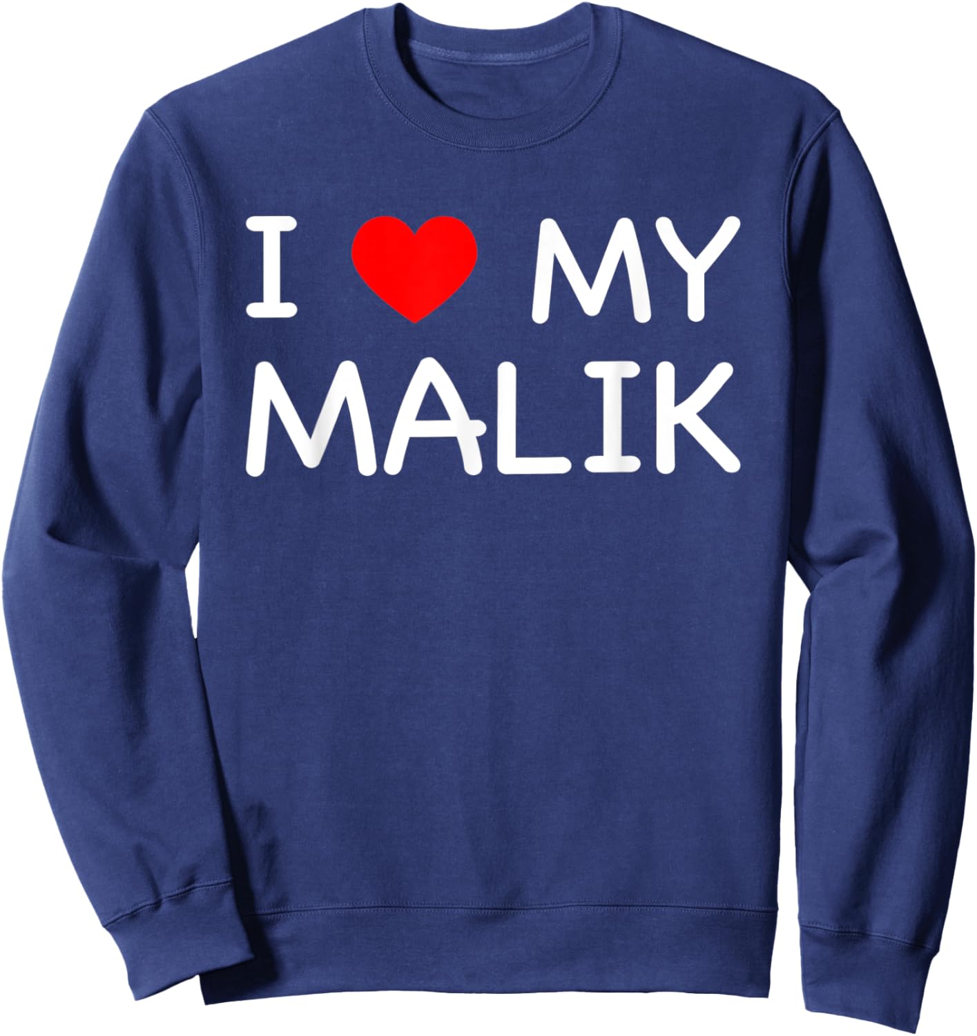 I Love My Malik First Name Red Heart Sweatshirt - Sweatshirt | Navy