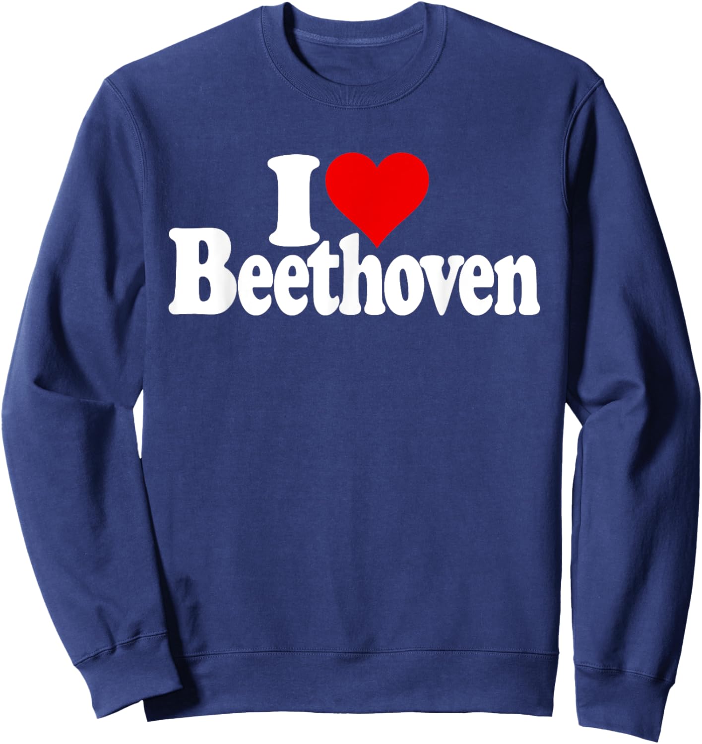 I Love Heart Ludwig Van Beethoven Sweatshirt - Sweatshirt | Navy