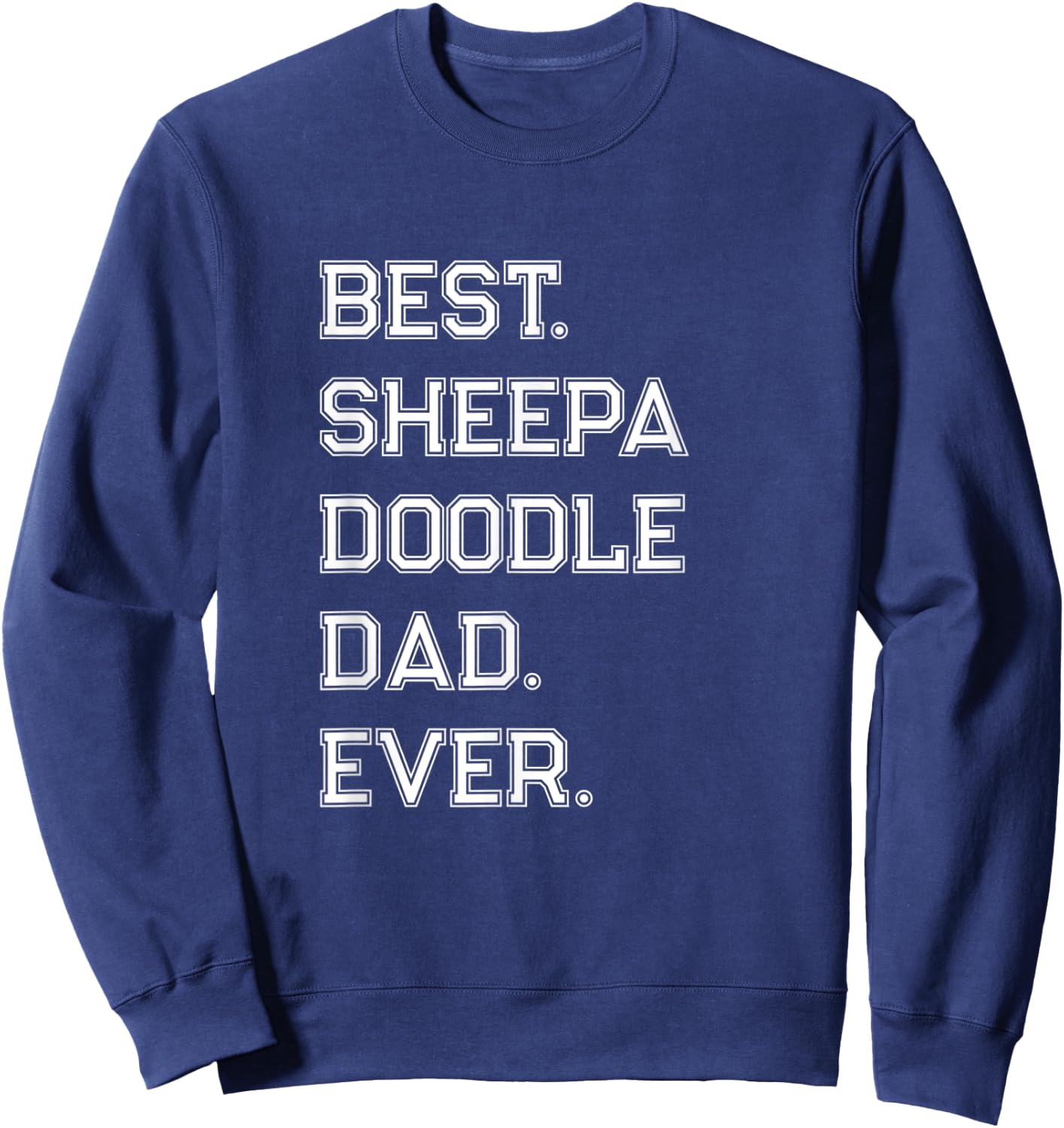Sheepadoodle Dad Sweatshirt - Sweatshirt | Navy