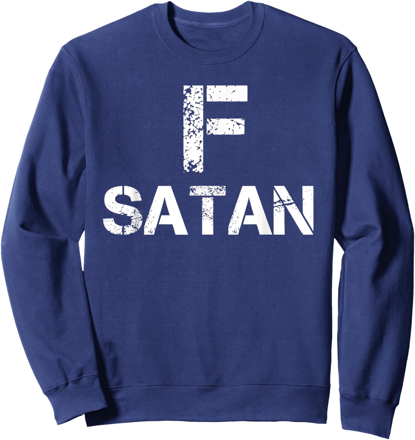 Satan F Satan! Swear Word Humor Sweatshirt - Sweatshirt | Navy