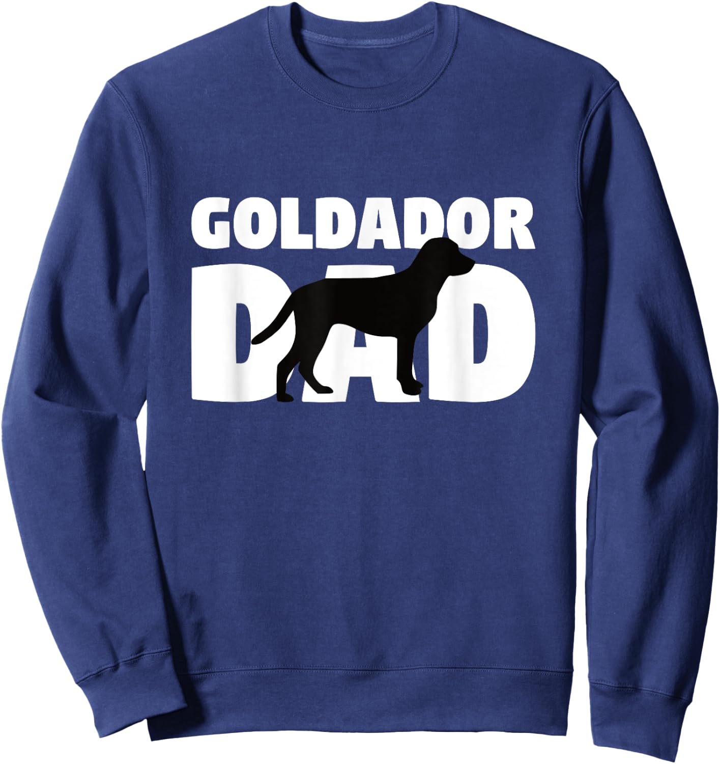 Goldador Gift Dog Father 'Goldador Dad' Funny Goldador Sweatshirt - Sweatshirt | Navy