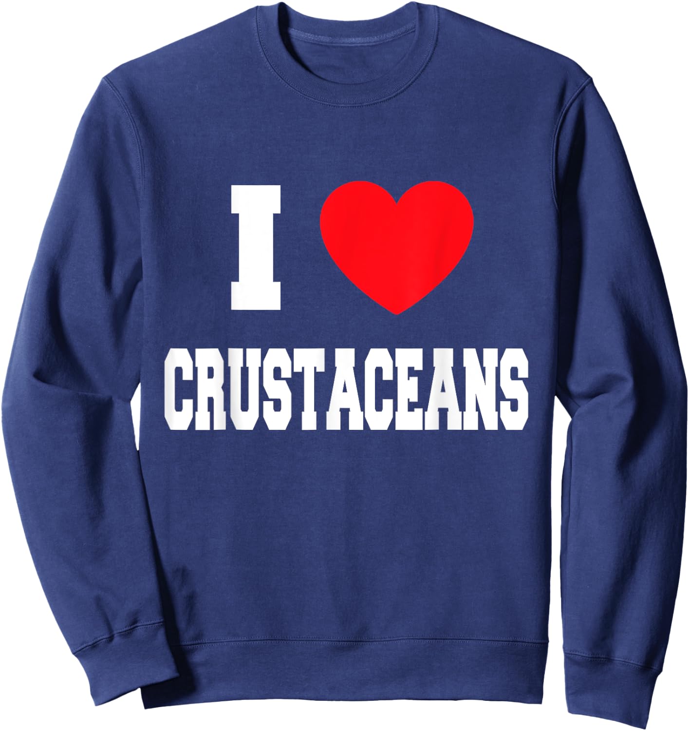 I Love crustaceans Sweatshirt - Sweatshirt | Navy