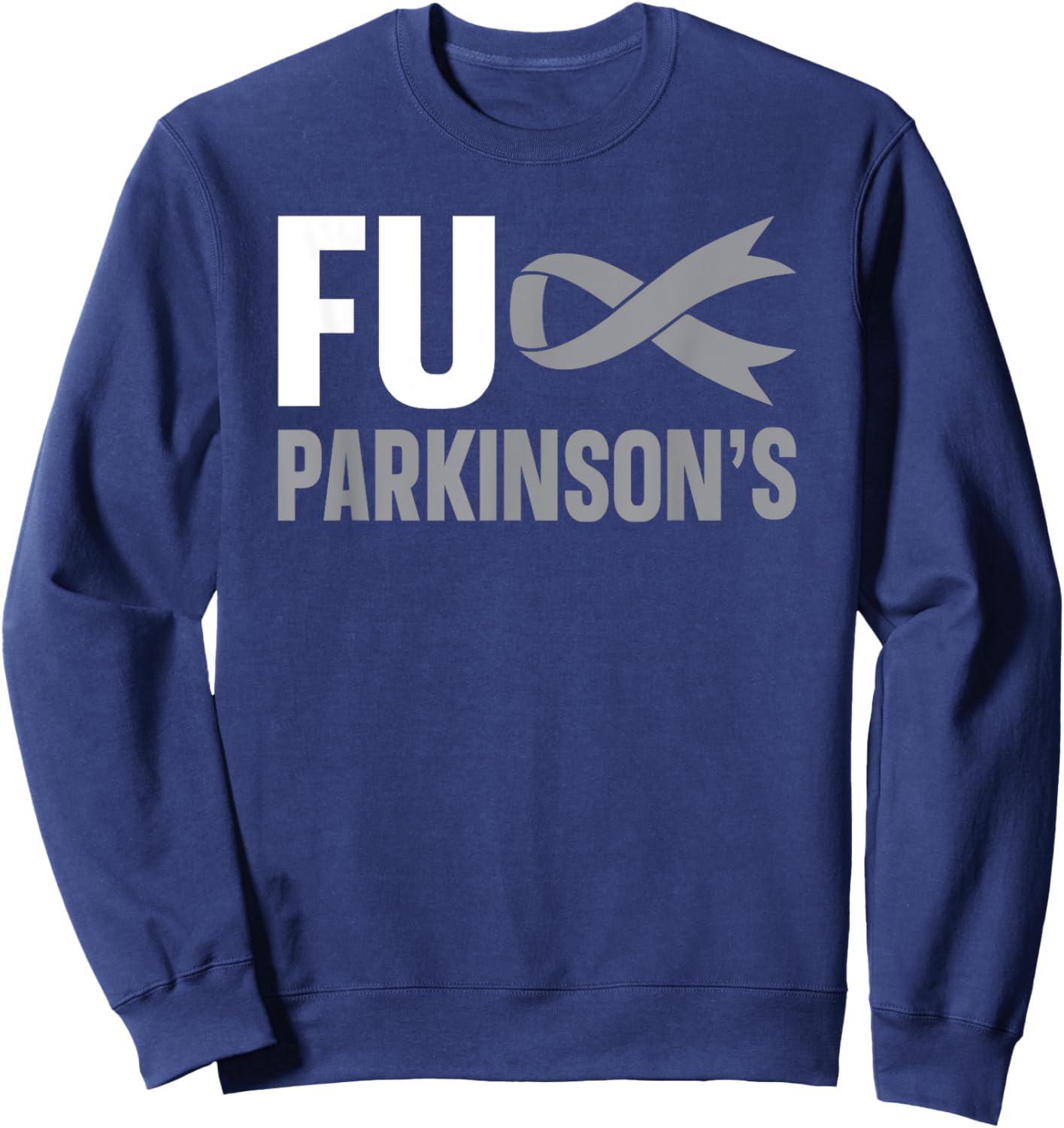 FUCK Parkinsons Disease Grey Ribbon Parkinson's Awareness Sweatshirt - Sweatshirt | Navy