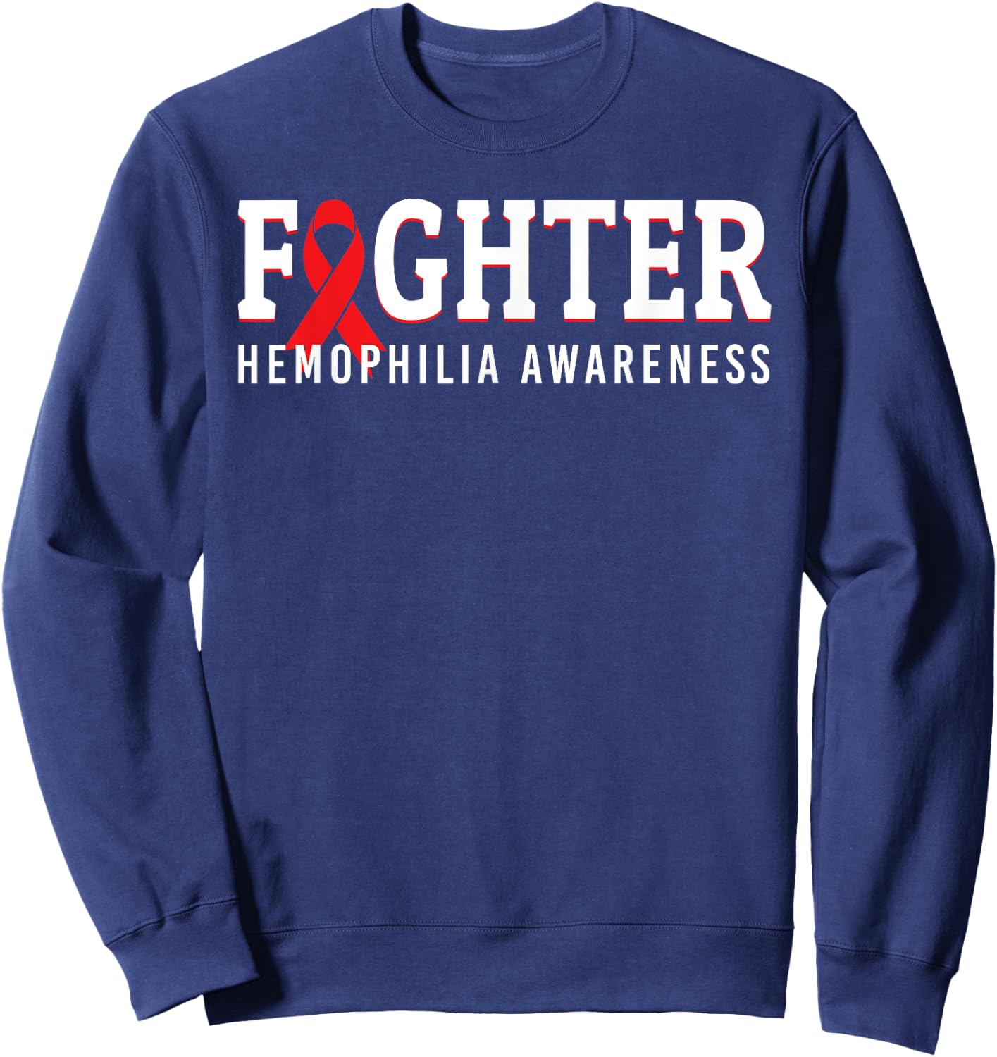 Fighter Hemophilia Awareness Month Ribbon Warrior Support Sweatshirt - Sweatshirt | Navy