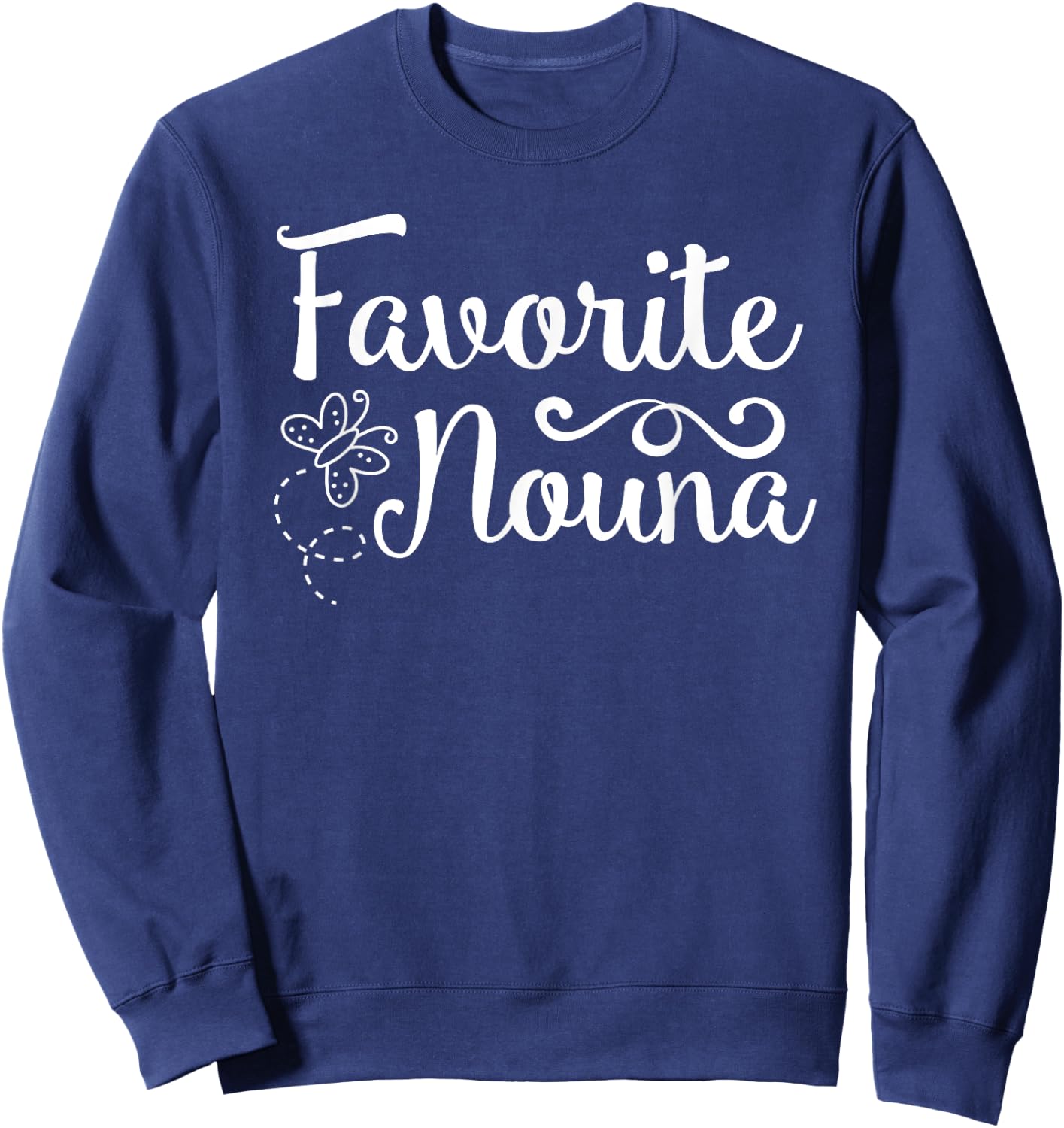 Favorite Nouna - Cute Greek Godmother Sweatshirt - Sweatshirt | Navy